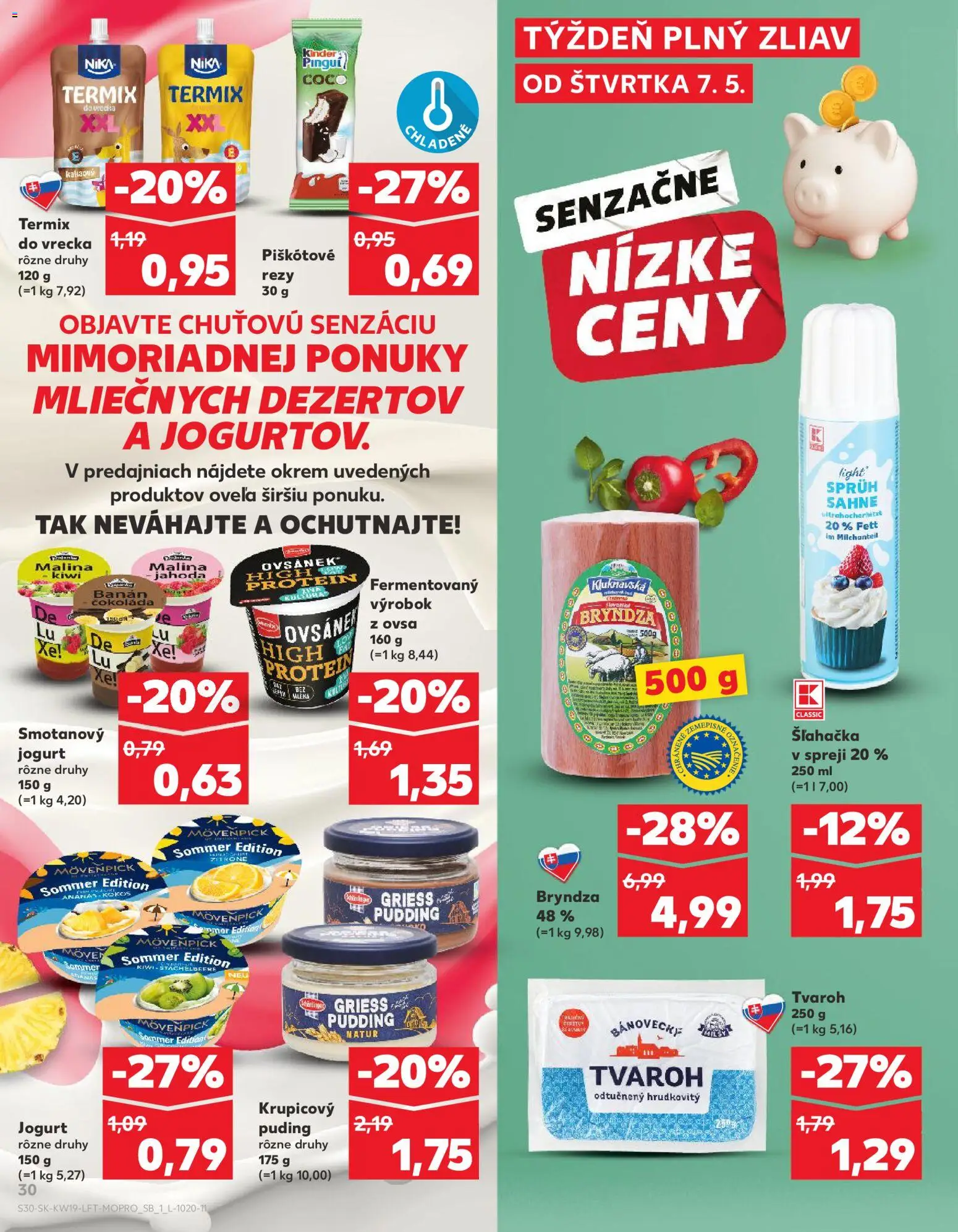 Nové Kaufland akcie – leták je platný od 07.05.2026 | Strana: 30 | Produkty: Protein, Čokoláda, Kiwi, Tvaroh
