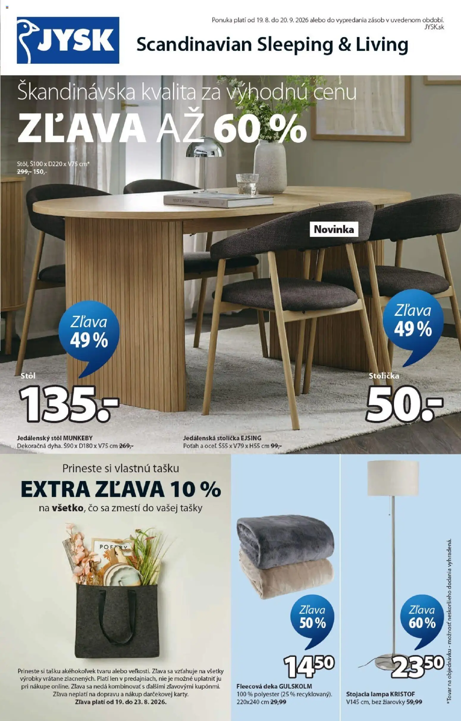 Nové JYSK akcie – leták je platný od 19.08.2026 | Strana: 1 | Produkty: Jedálenská stolička, Lampa, Jedálenský stôl, Stôl