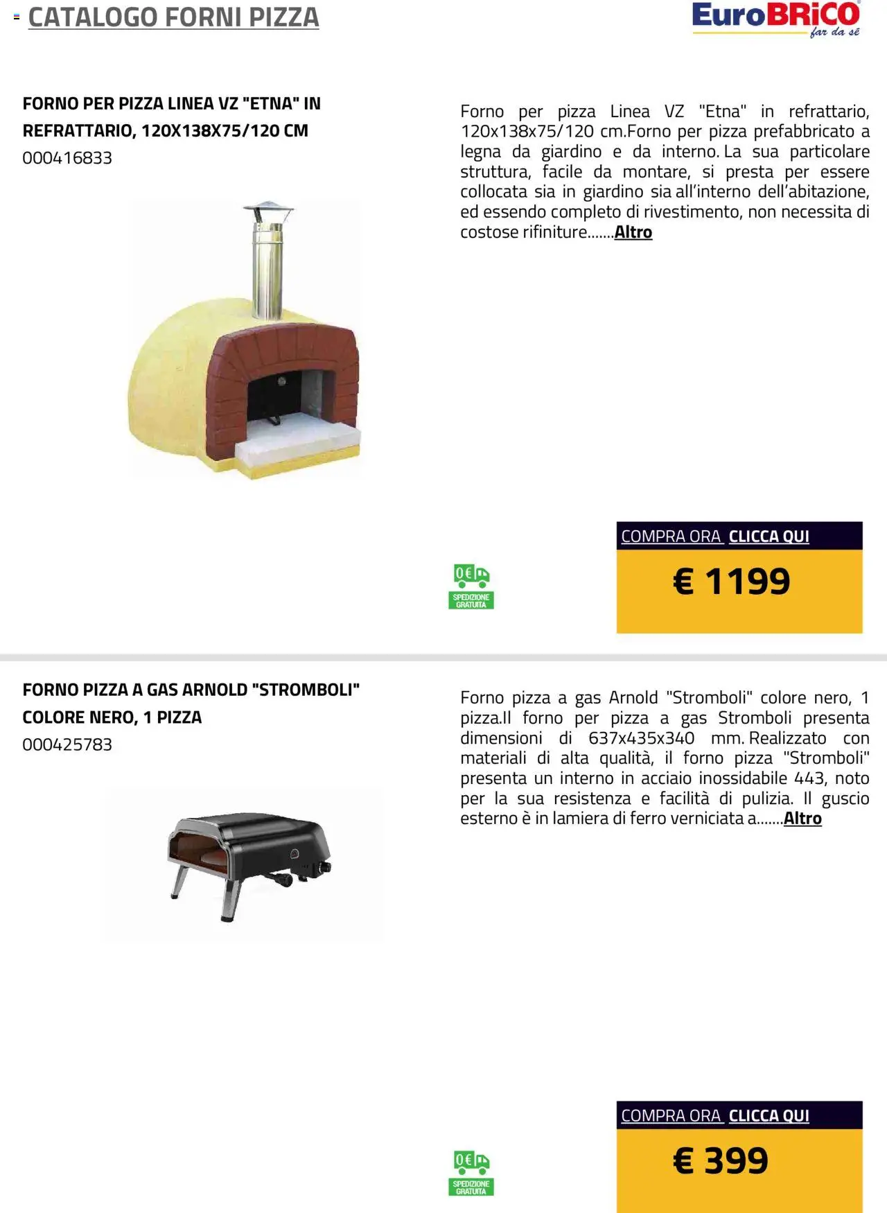 Volantino Eurobrico del 23.07.2025 | Pagina: 10 | Prodotti: Pizza, Forno, Il forno, Forno per pizza