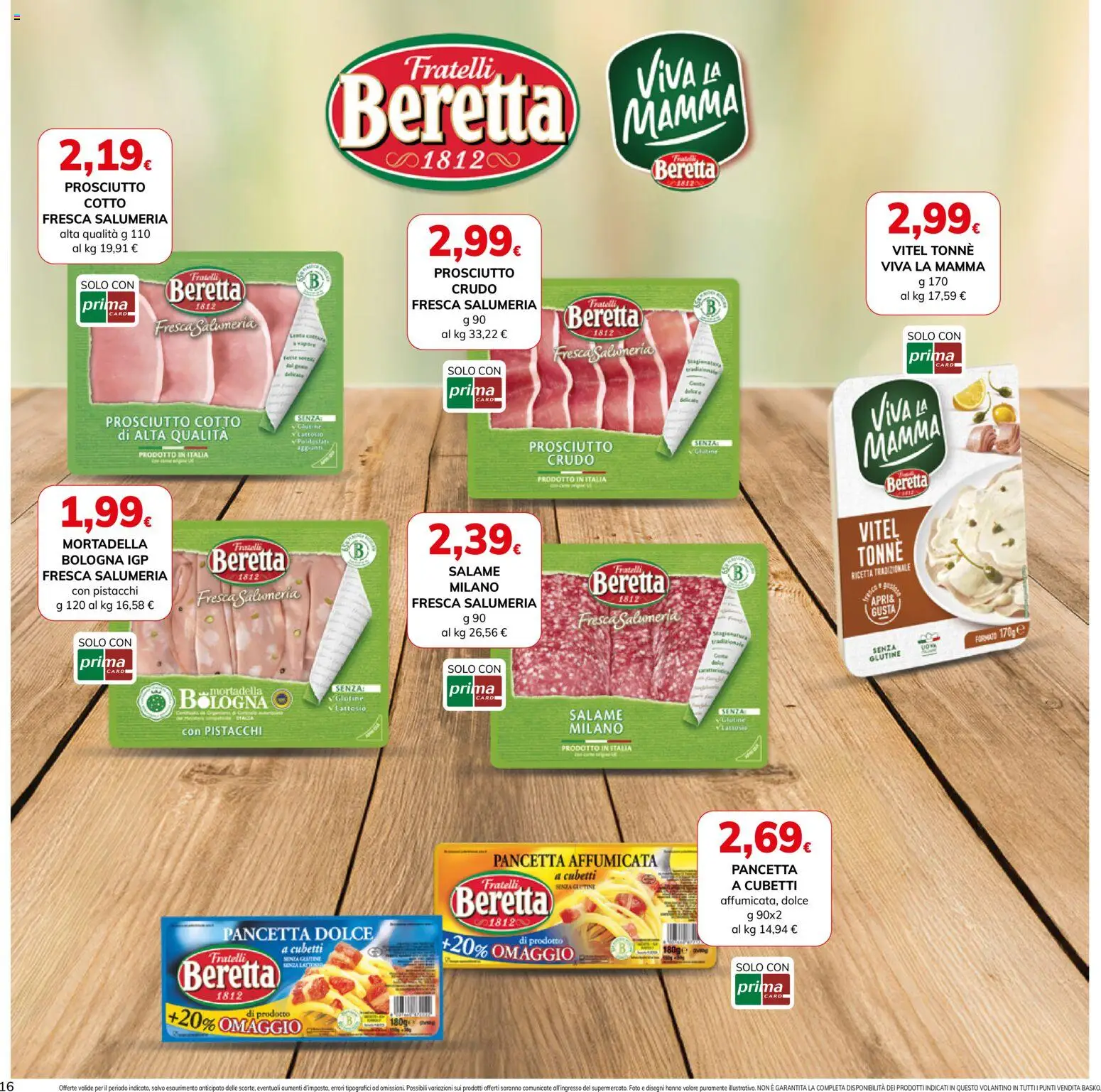 Volantino Basko del 16.06.2026 | Pagina: 16 | Prodotti: Prosciutto Crudo, Prosciutto Cotto, Prosciutto, Mortadella