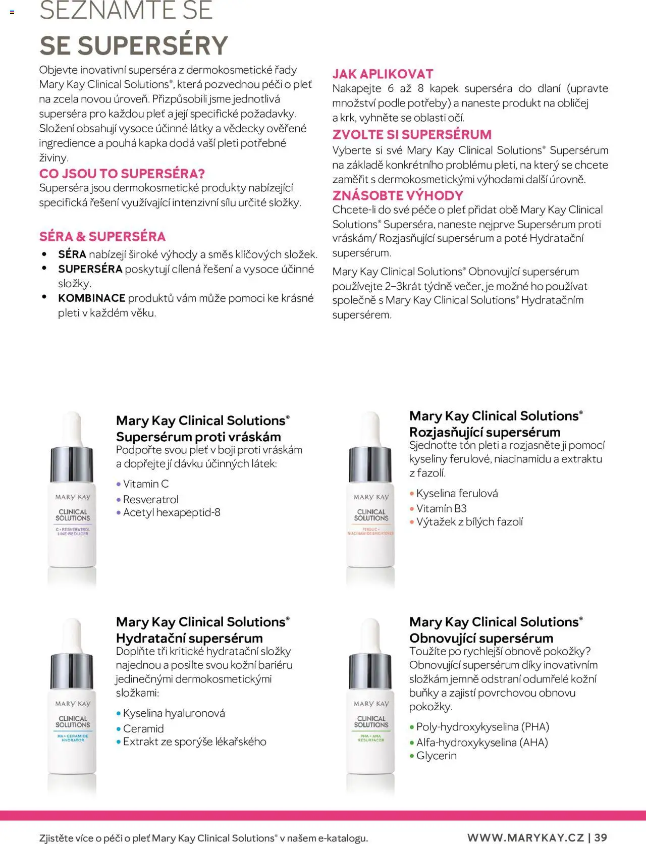 Mary Kay katalog - Průvodce péčí o pleť od 22.02.2025 | Strana: 39 | Produkty: Vitamin c, Sérum, Glycerin