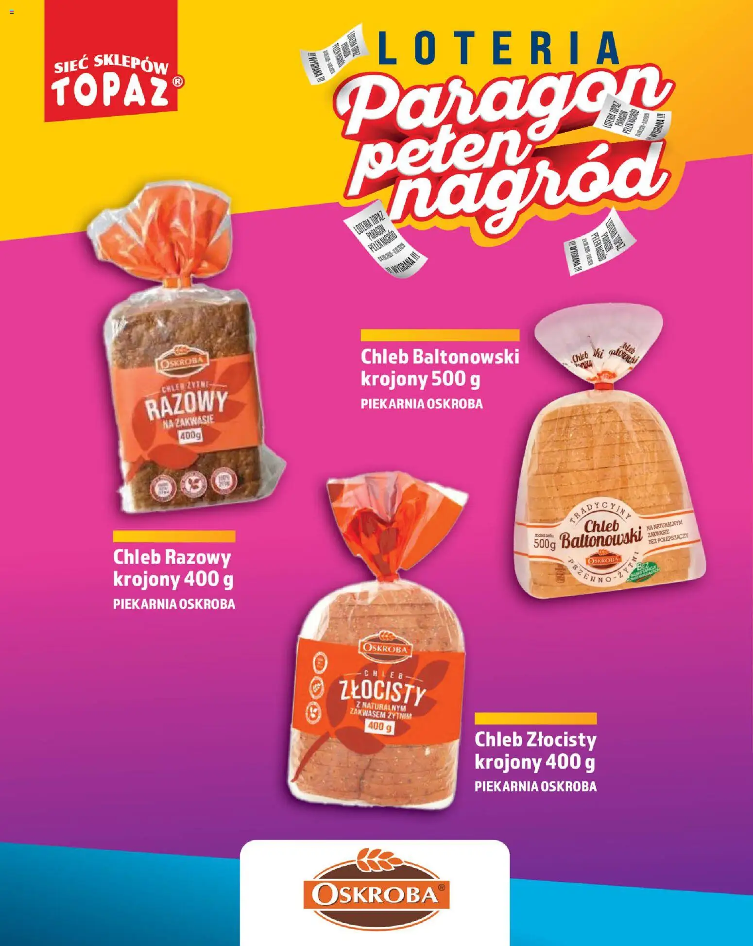 Topaz gazetka - Loteria Paragonowa od 24.08.2026 | Strona: 4 | Produkty: Chleb razowy, Piekarnia, Chleb