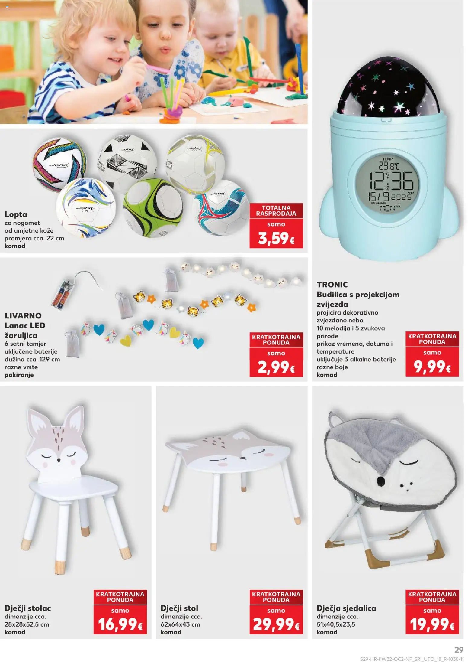 Kaufland katalog | vrijedi od 06.08.2026 | Stranica: 29 | Proizvodi: Stol, Lopta, Baterije, Budilica