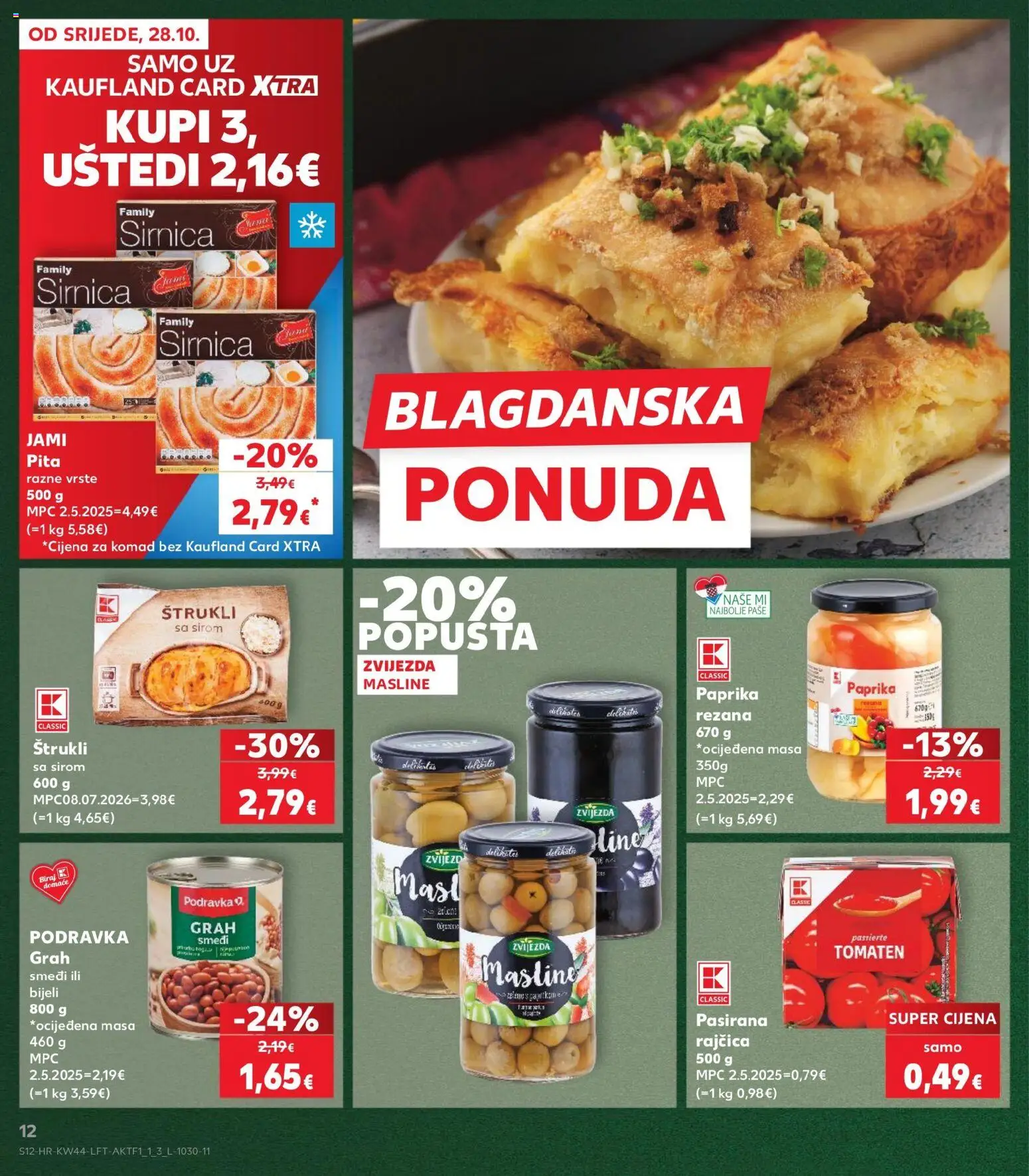 Kaufland katalog | vrijedi od 28.10.2026 | Stranica: 12 | Proizvodi: Pasirana rajčica, Grah, Podravka, Pita
