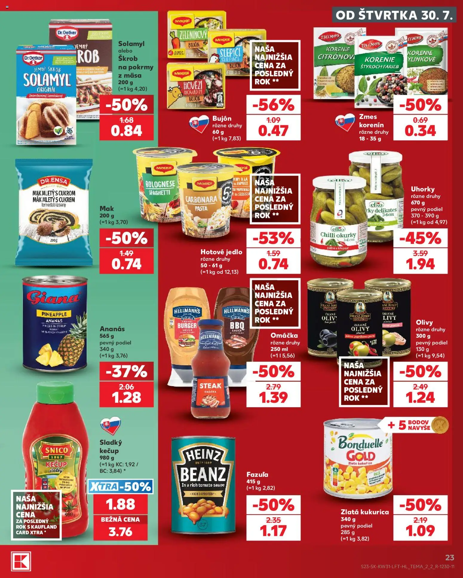 Nové Kaufland akcie – leták je platný od 30.07.2026 | Strana: 23 | Produkty: Fazuľa, Kečup, Korenie, Uhorky