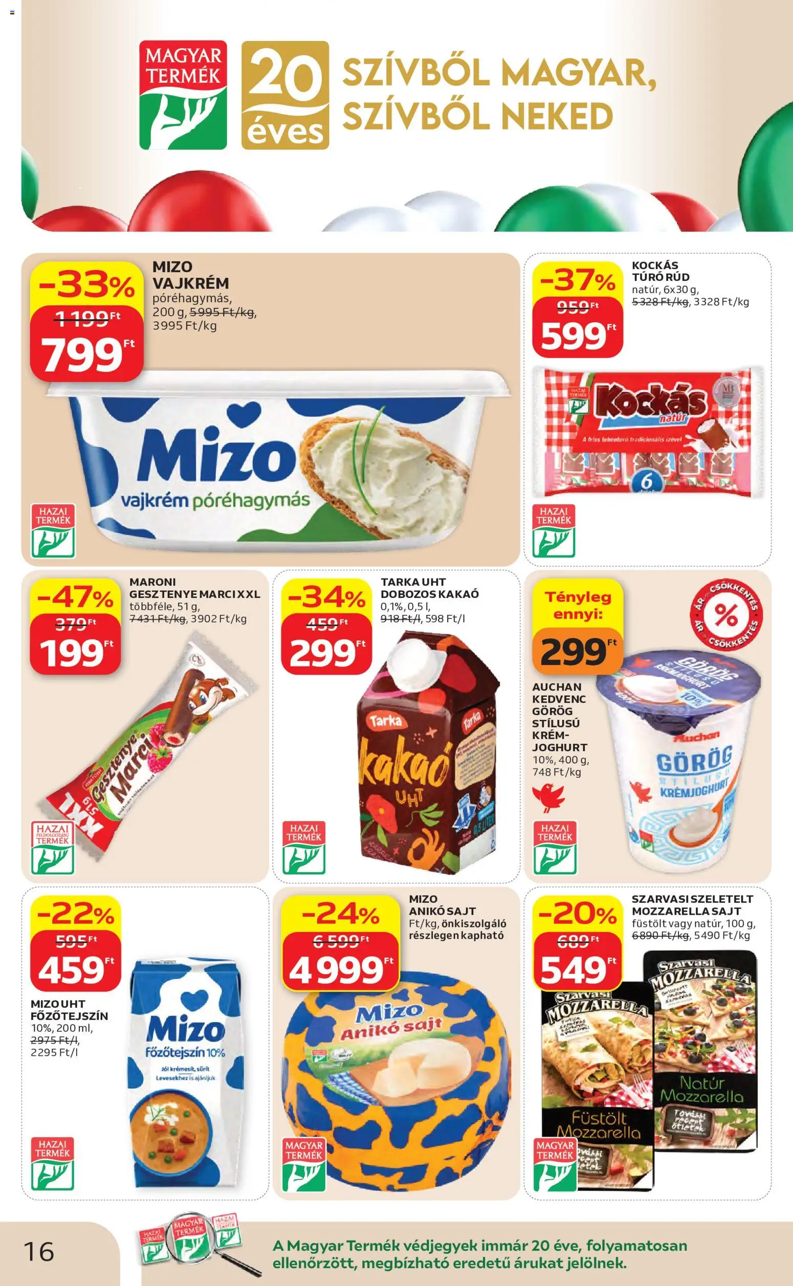 Auchan akciós ujság - amely érvényes a következő dátumtól: 07.05.2026 | Oldal: 16 | Termékek: Főzőtejszín, Sajt, Joghurt, Vajkrém