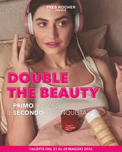 Anteprima del volantino Yves Rocher catalogo Double The Beauty valido a partire dal 22.05.2026