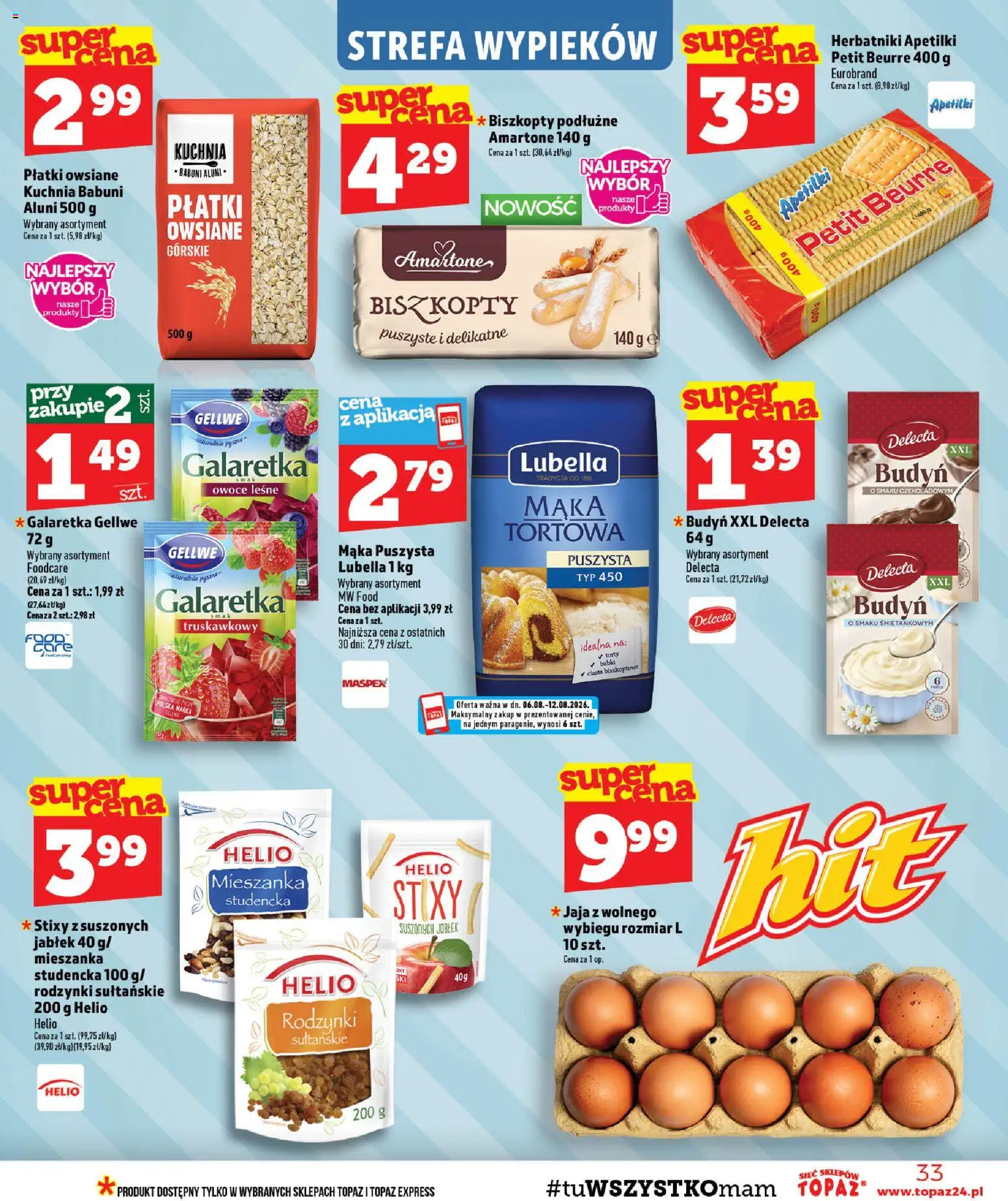 Topaz gazetka - Ceny małe na stałe od 06.08.2026 | Strona: 33 | Produkty: Galaretka, Biszkopty, Owoce, Jaja