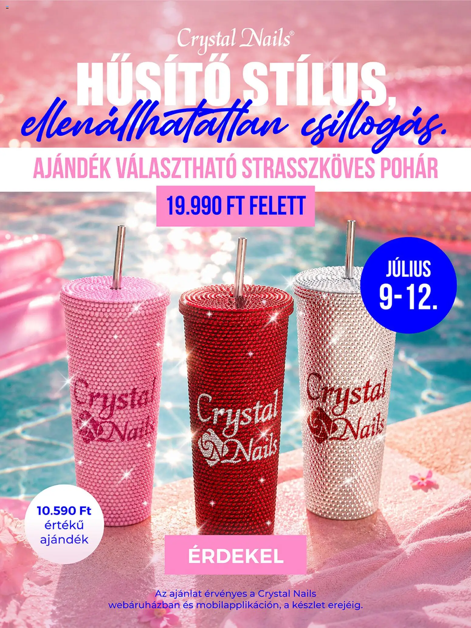 Crystal Nails akciós ujság - amely érvényes a következő dátumtól: 2026.07.09. | Oldal: 1 | Termékek: Pohár