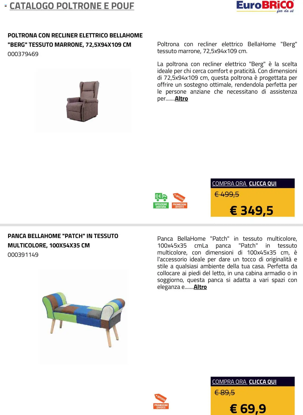 Volantino Eurobrico del 23.07.2025 | Pagina: 10 | Prodotti: Panca, Armadio, Poltrona