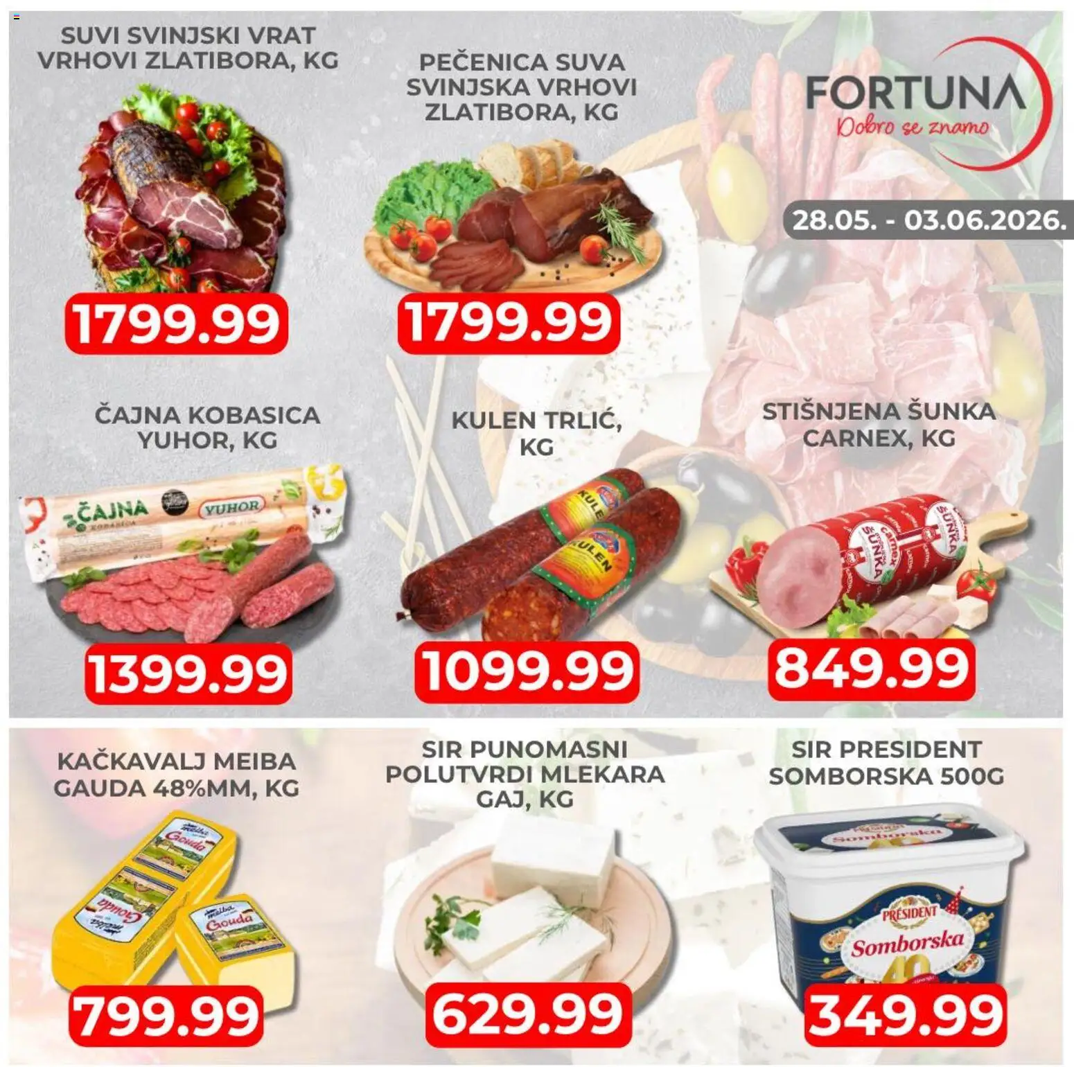 Fortuna Market katalog - važi od 28.05.2026 | Strana: 3 | Proizvode: Gouda, Šunka, Kobasica, Pečenica
