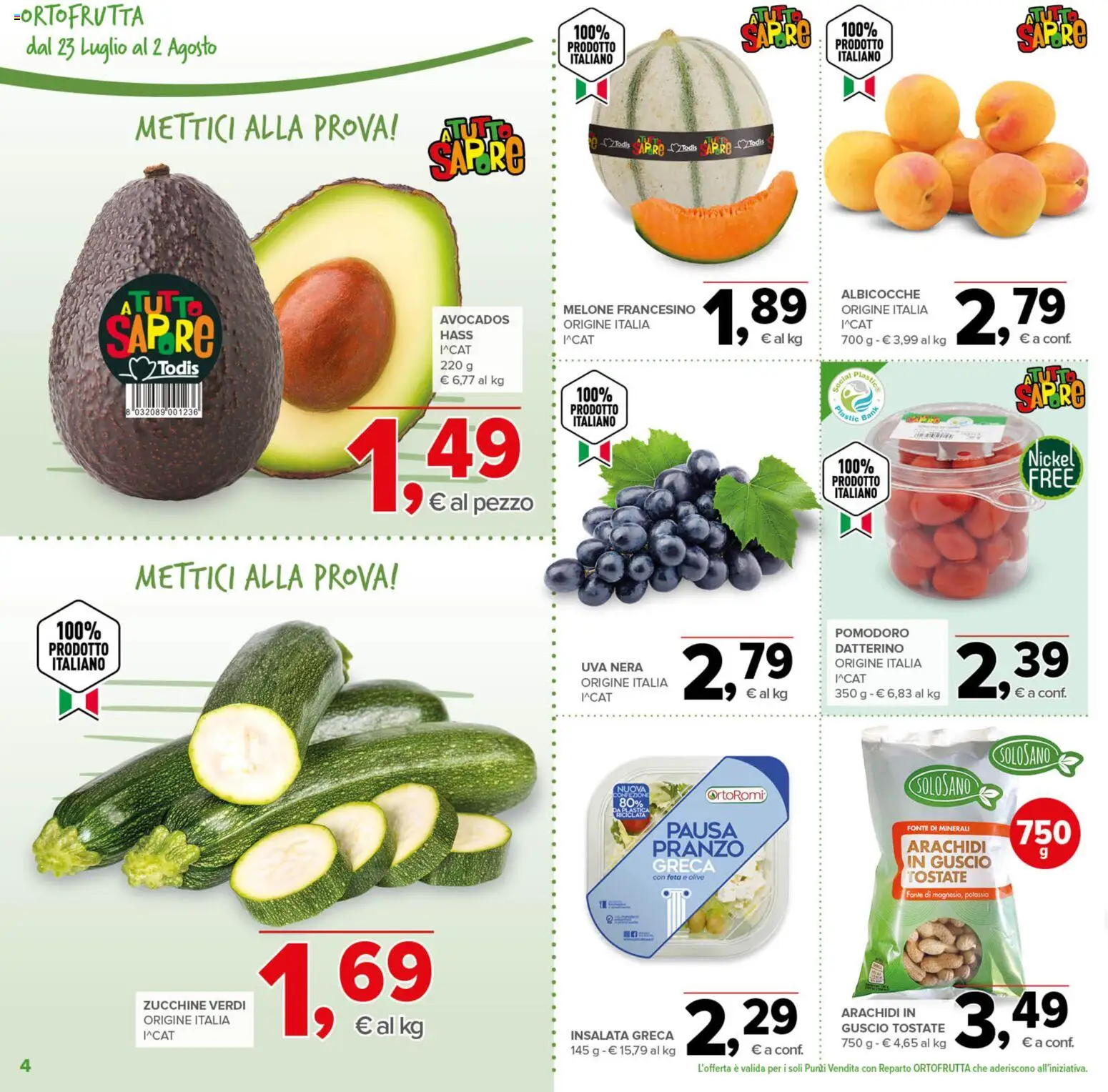 Volantino Todis del 23/07/2026 | Pagina: 4 | Prodotti: Insalata, Pomodoro, Olive, Arachidi