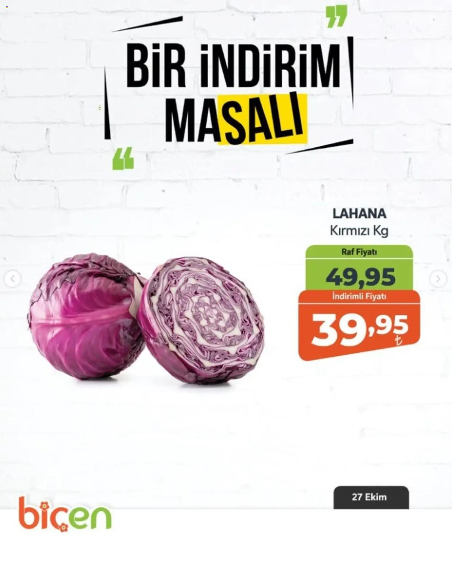 Biçen Market - Bir İndirim MaSalı - sebze - 27 Ekim 2026 tarihinden itibaren geçerlidir | Sayfa: 20 | Ürünler: Raf, Lahana