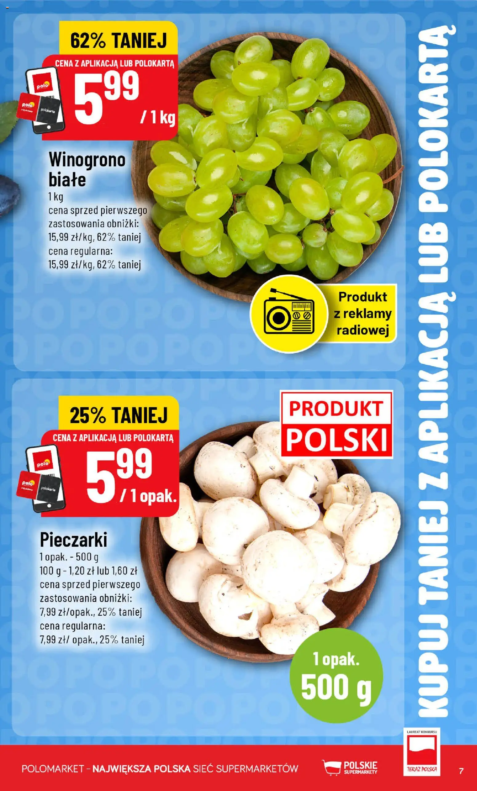POLOmarket gazetka - Kupuj taniej od 12.08.2026 | Strona: 7 | Produkty: Winogrono, Pieczarki