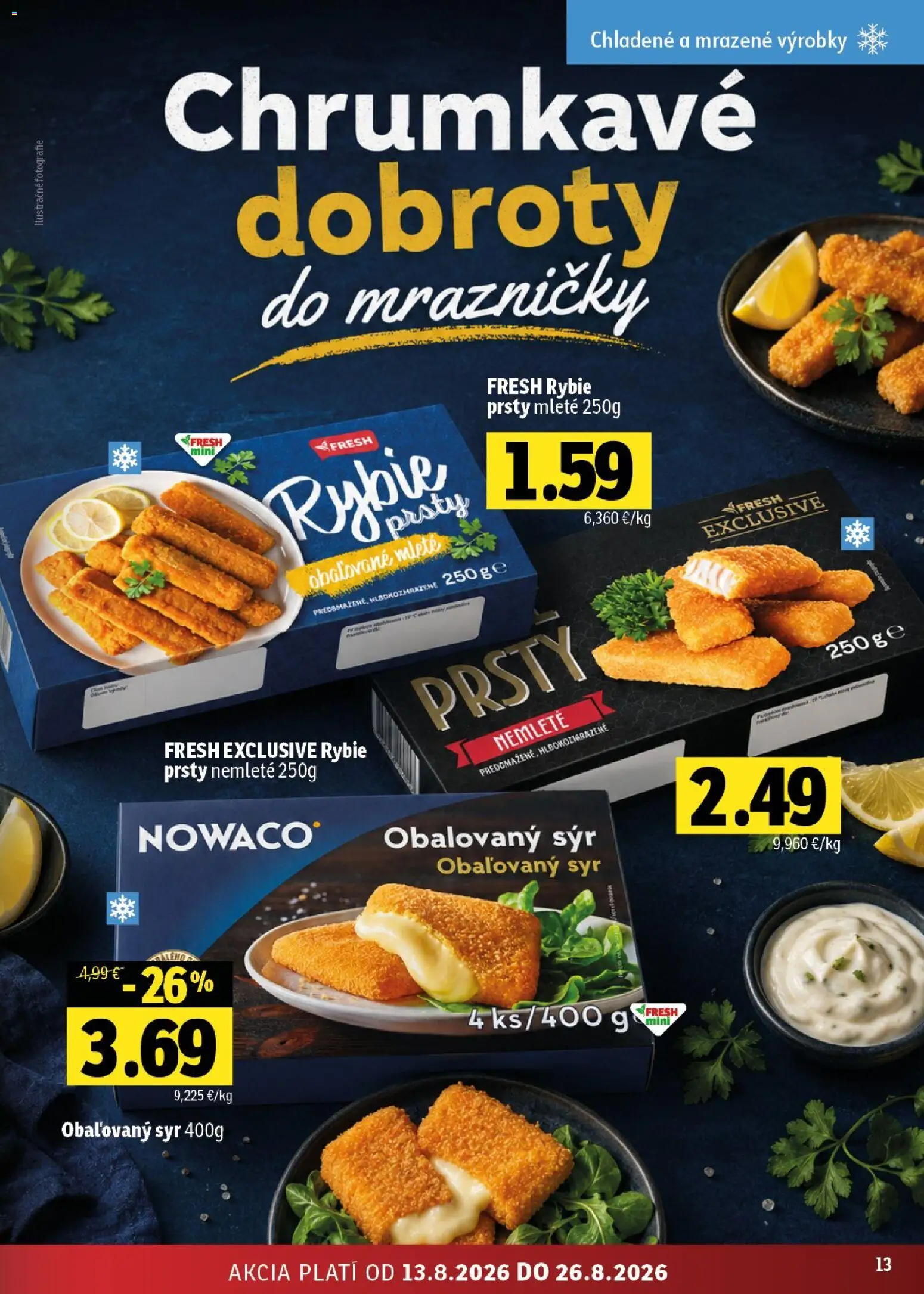 Nové Fresh akcie – leták je platný od 13.08.2026 | Strana: 13 | Produkty: Mrazničky, Rybie prsty, Obaľovaný syr