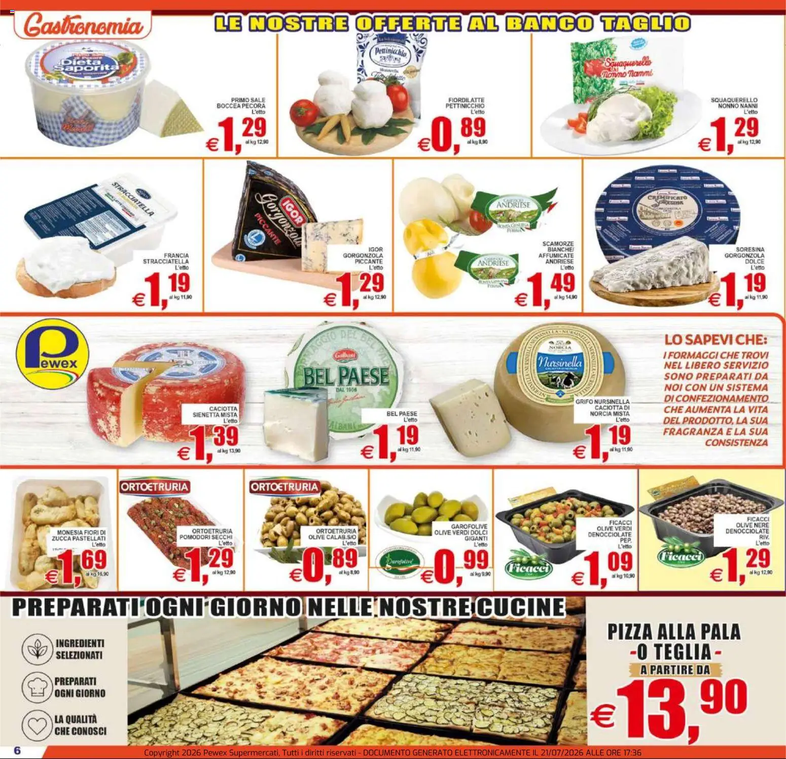 Volantino Pewex del 22/07/2026 | Pagina: 6 | Prodotti: Cucine, Sale, Pomodori, Gorgonzola
