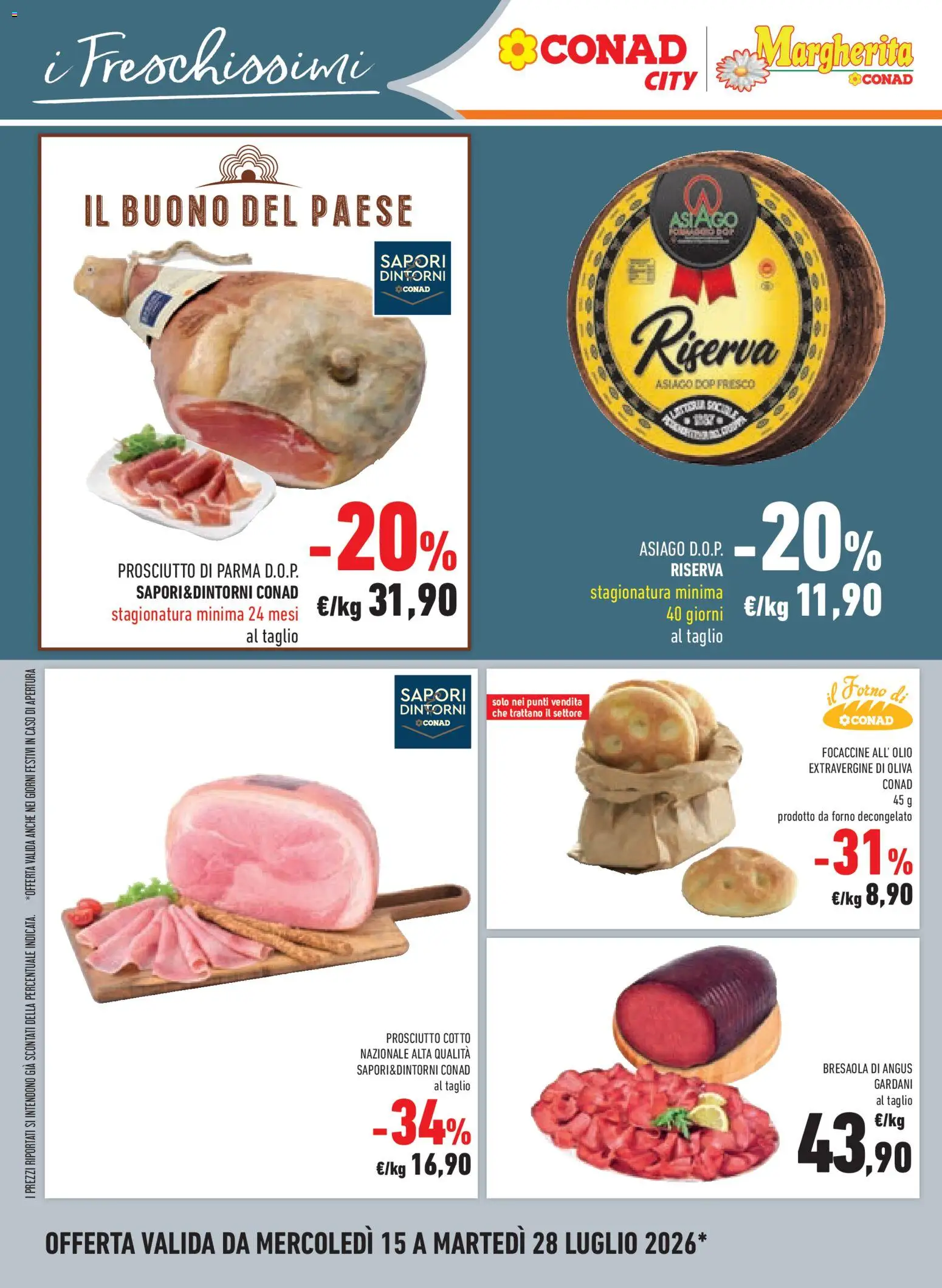 Volantino Conad del 15/07/2026 | Pagina: 12 | Prodotti: Prosciutto di Parma, Bresaola, Focaccia, Il forno