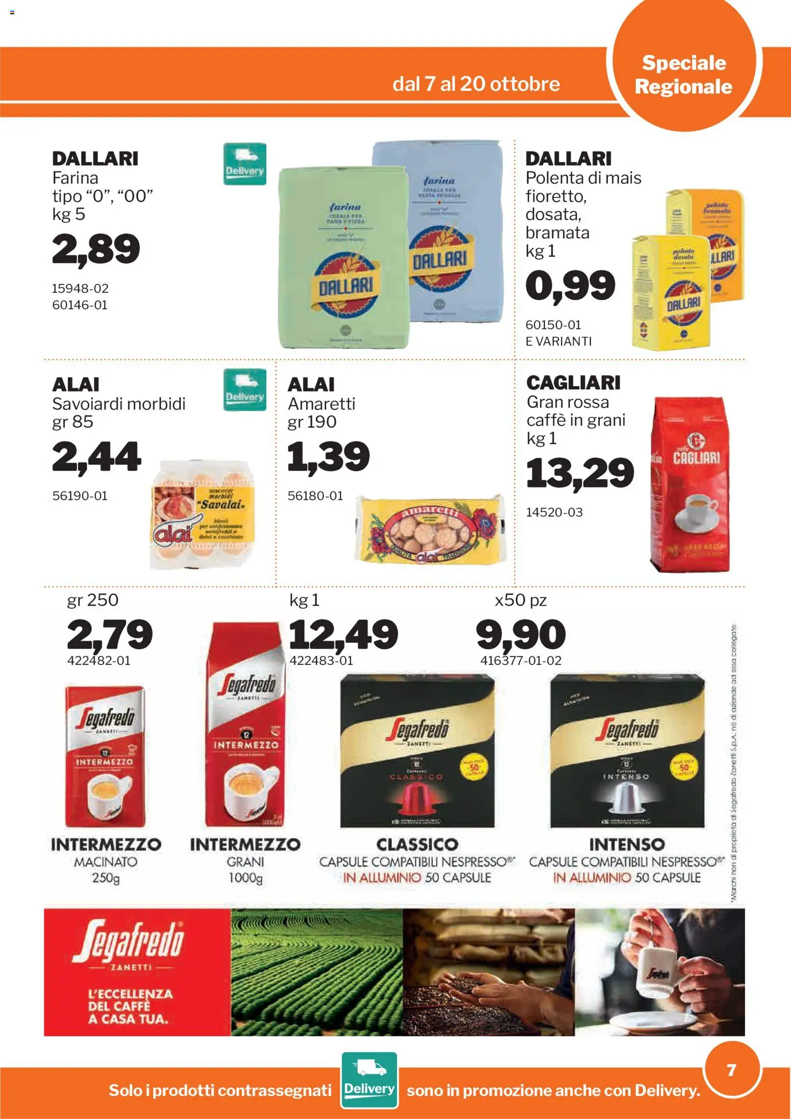 Volantino Sogegross del 07/10/2026 | Pagina: 7 | Prodotti: Caffè, Farina, Mais, Macinato