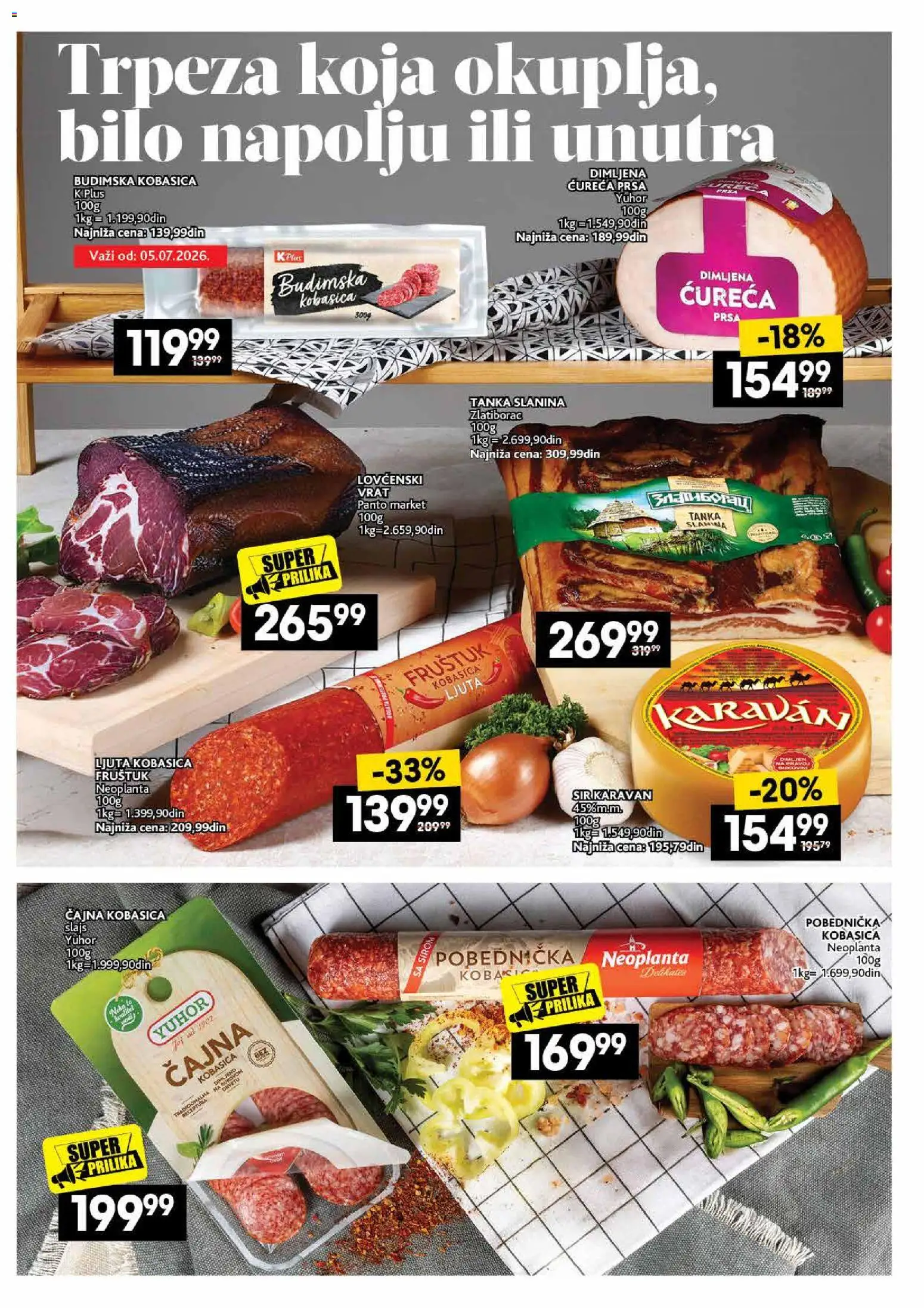 Idea katalog - važi od 02.07.2026 | Strana: 13 | Proizvode: Budimska kobasica, Sir, Slanina, Kobasica