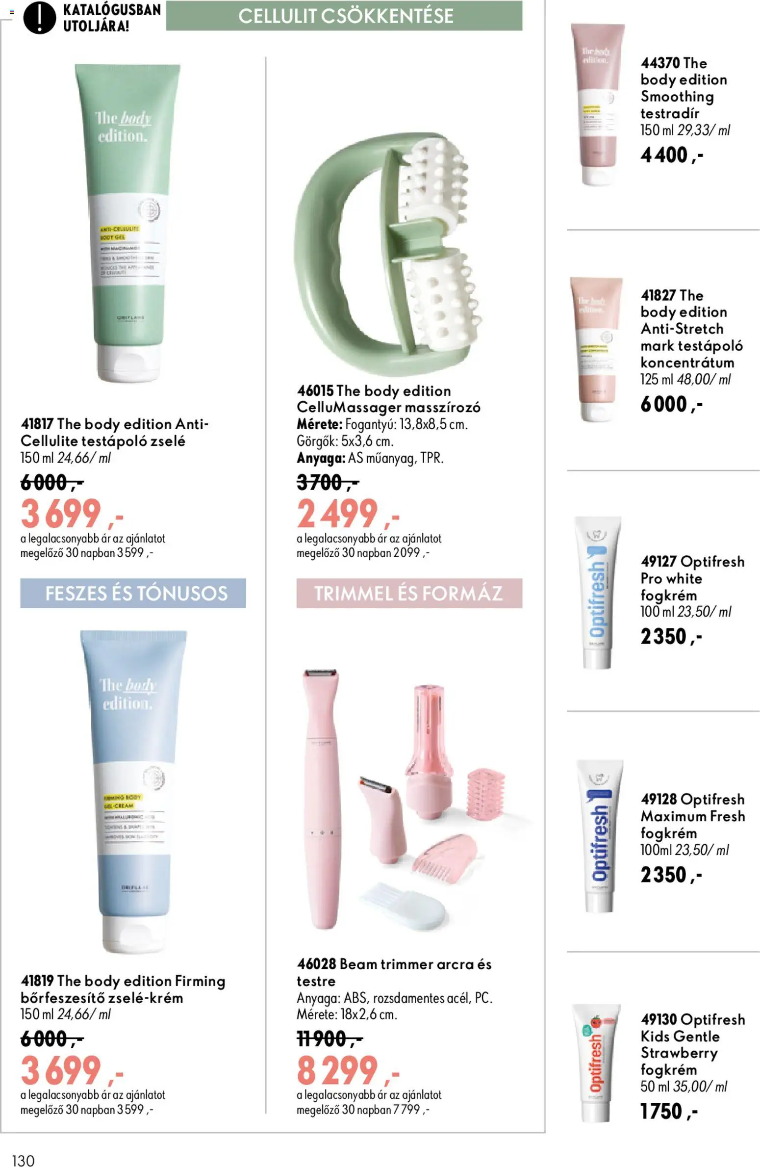 Oriflame akciós ujság - amely érvényes a következő dátumtól: 2026.08.19. | Oldal: 130 | Termékek: Body, Testápoló, Fogkrém