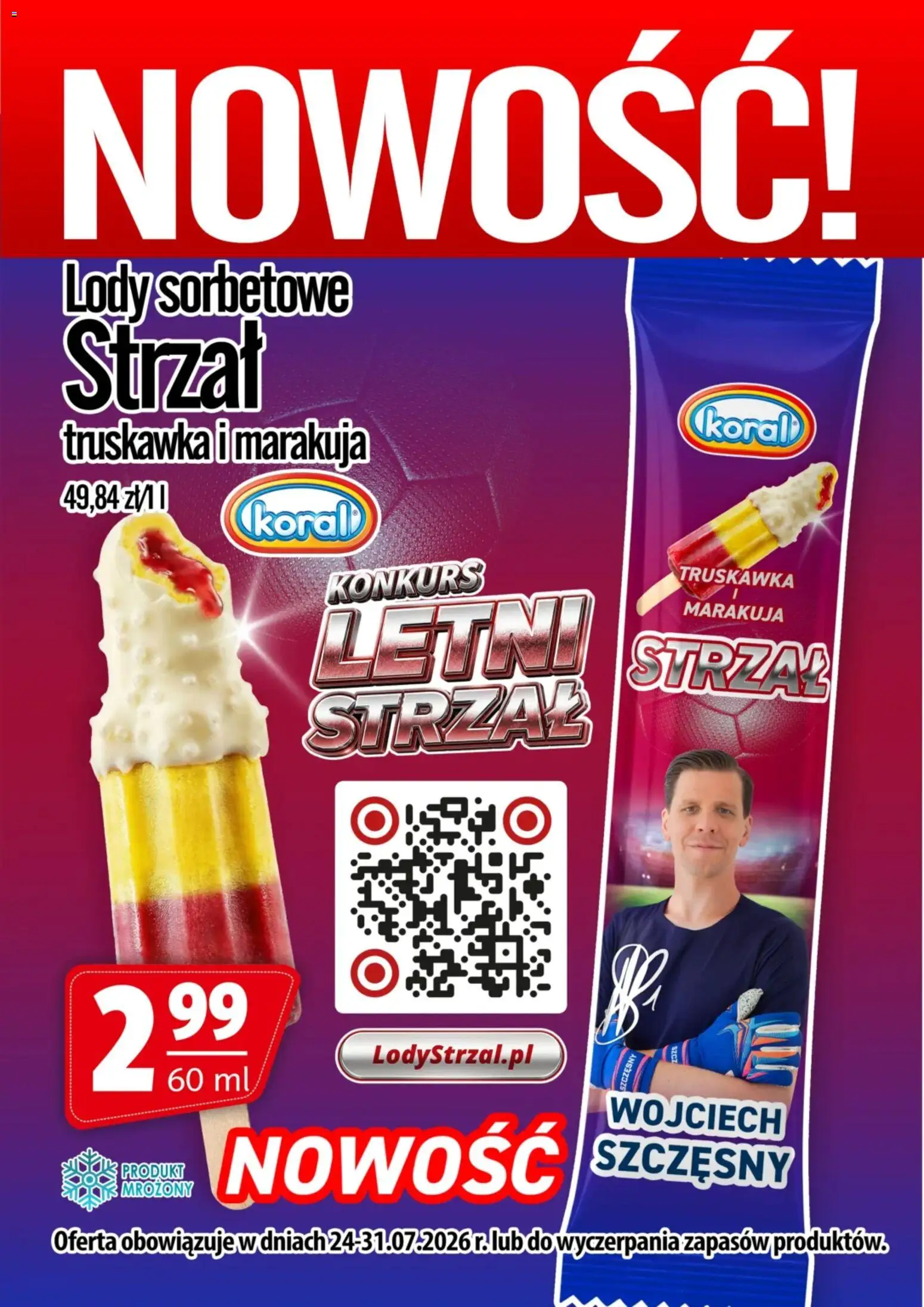 Prim Market promocja - Lody Strzał (Wojciech Szczesny) Koral od 24.07.2026 | Strona: 1 | Produkty: Lody