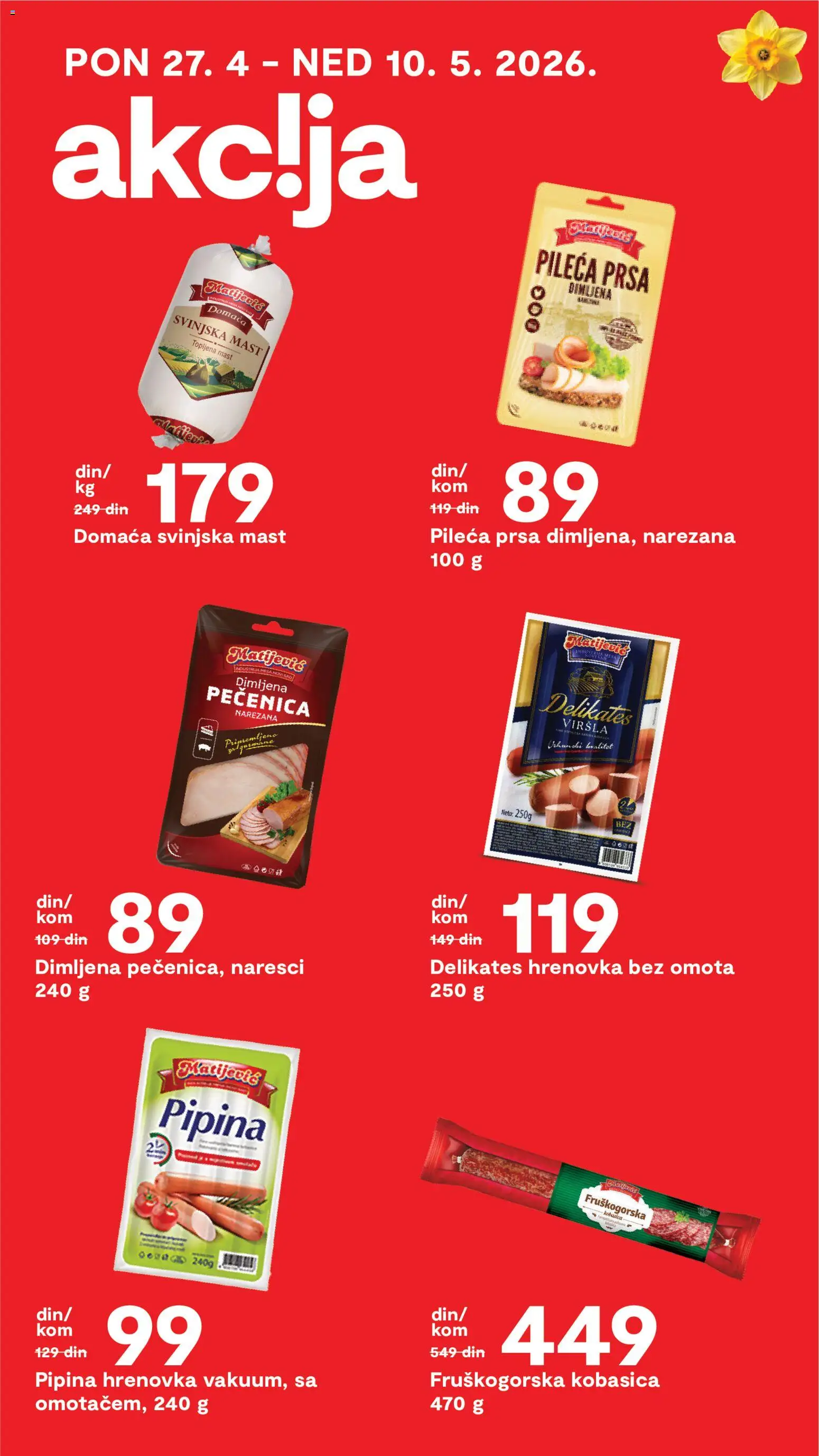 Matijevic katalog - važi od 08.05.2026 | Strana: 13 | Proizvode: Pileća prsa, Svinjska mast, Kobasica, Pečenica