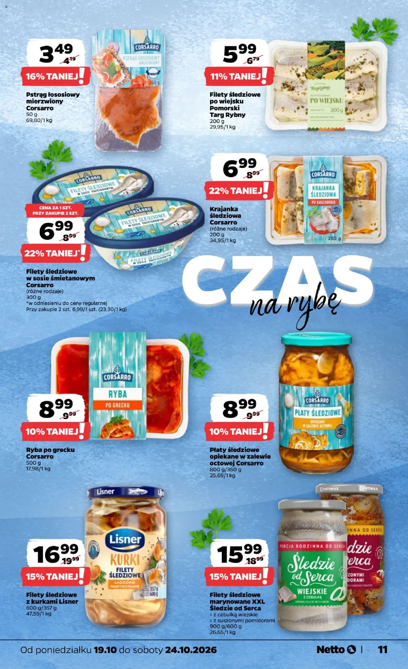Netto gazetka od poniedziałku od 19.10.2026 | Strona: 11 | Produkty: Kurki, Pstrąg łososiowy, Filety śledziowe w sosie śmietanowym, Ryba