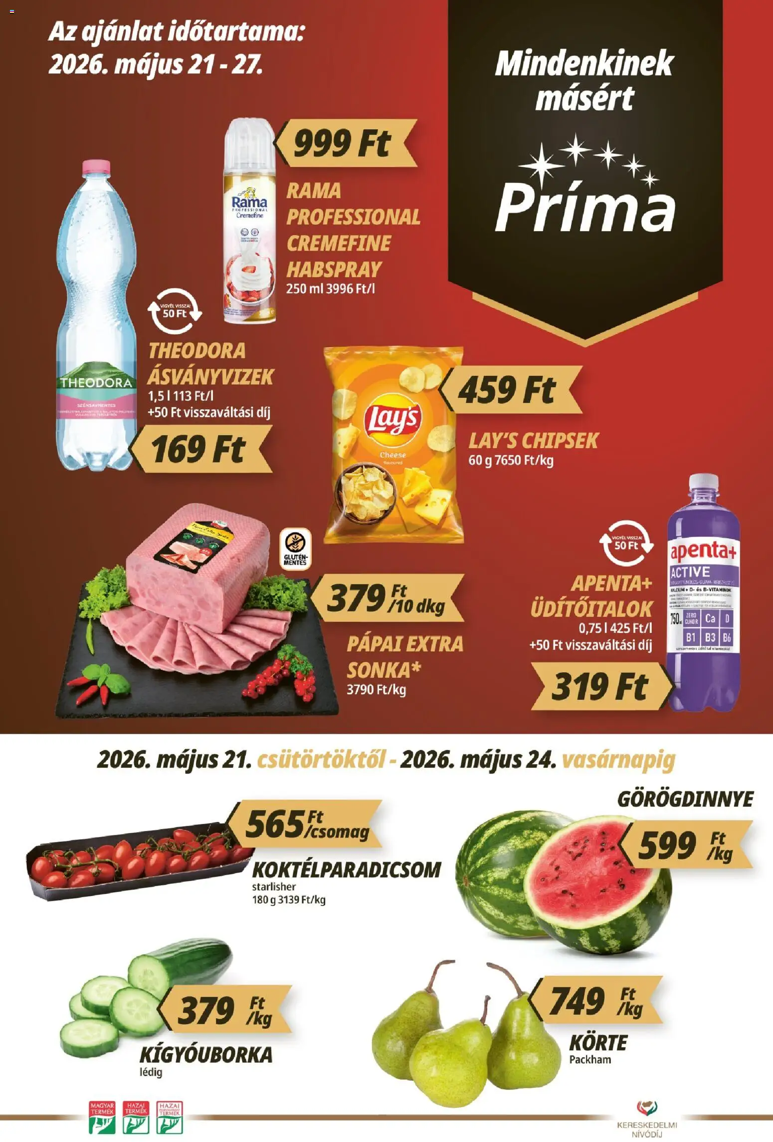 CBA Príma akciós ujság - amely érvényes a következő dátumtól: 21.05.2026 | Oldal: 1 | Termékek: Görögdinnye, Körte, Chipsek, Rama