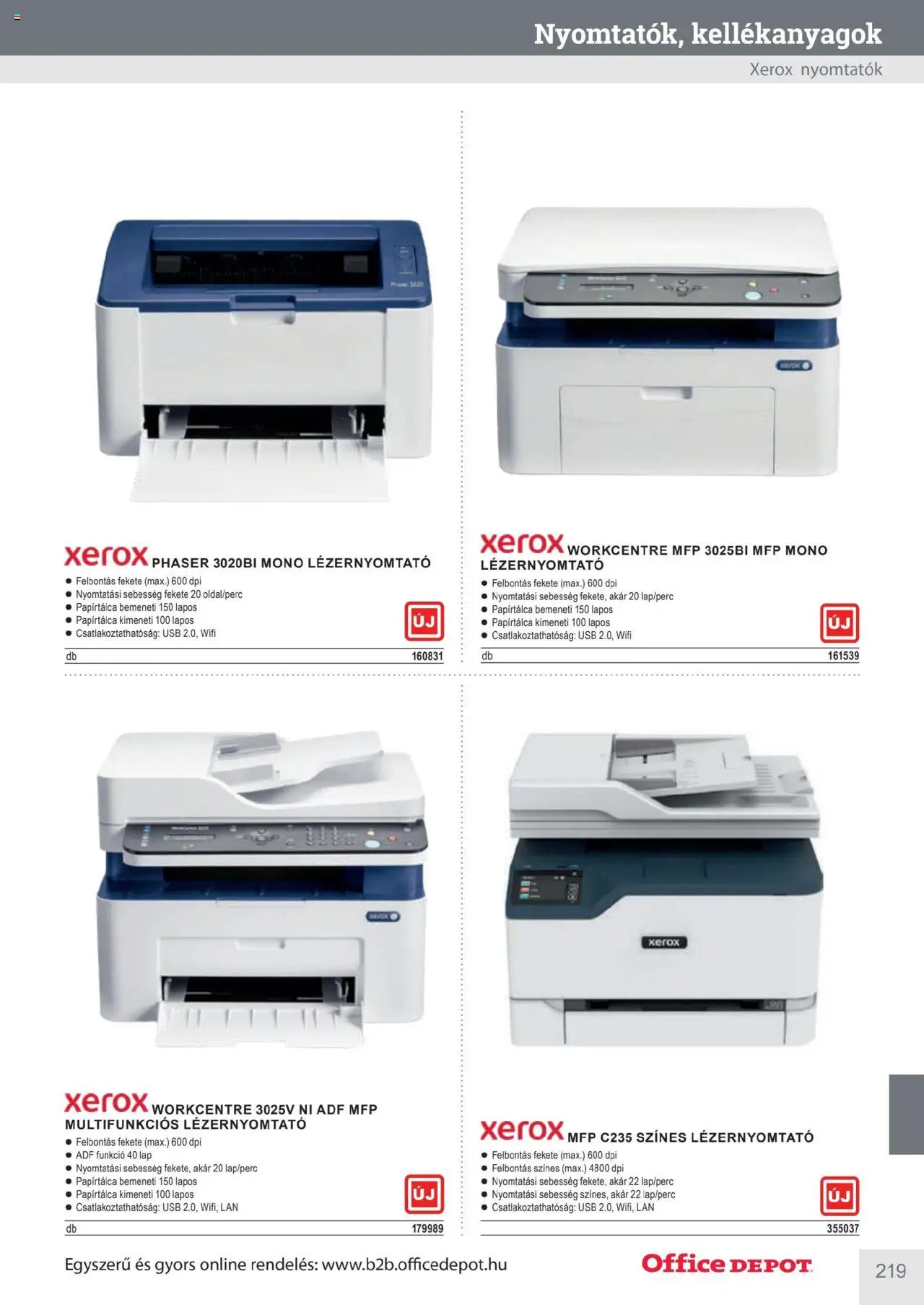 Office Depot akciós ujság - amely érvényes a következő dátumtól: 2025.04.10. | Oldal: 219 | Termékek: Lézernyomtató, USB, Lap