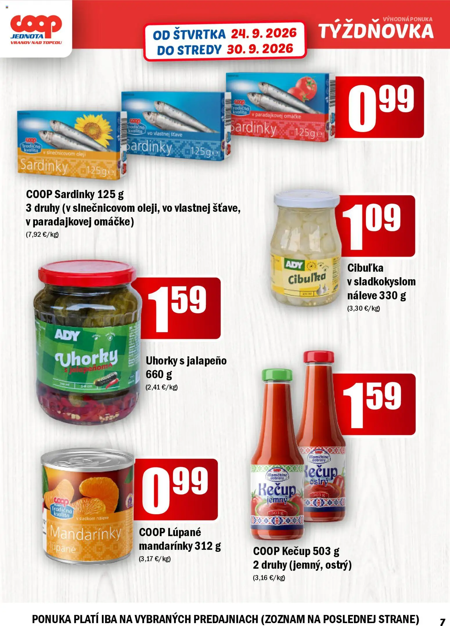 Nové COOP Jednota akcie – leták je platný od 24.09.2026 | Strana: 7 | Produkty: Sardinky, Kečup, Mandarinky, Uhorky