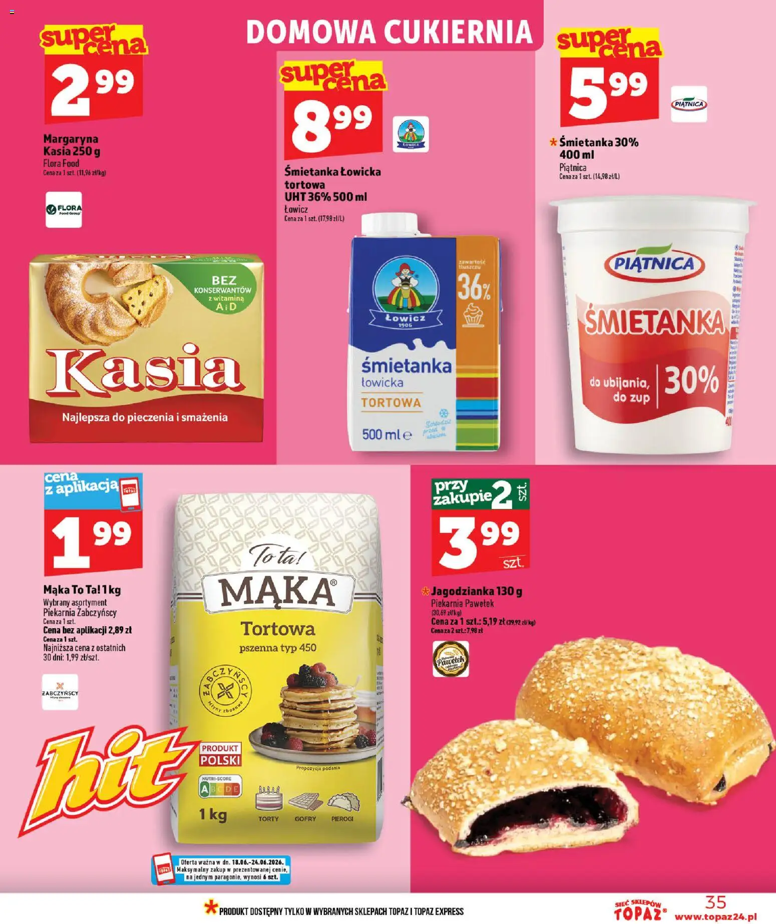 Topaz gazetka - Ceny małe na stałe od 18.06.2026 | Strona: 35 | Produkty: Margaryna kasia, Pierogi, Piekarnia, Margaryna
