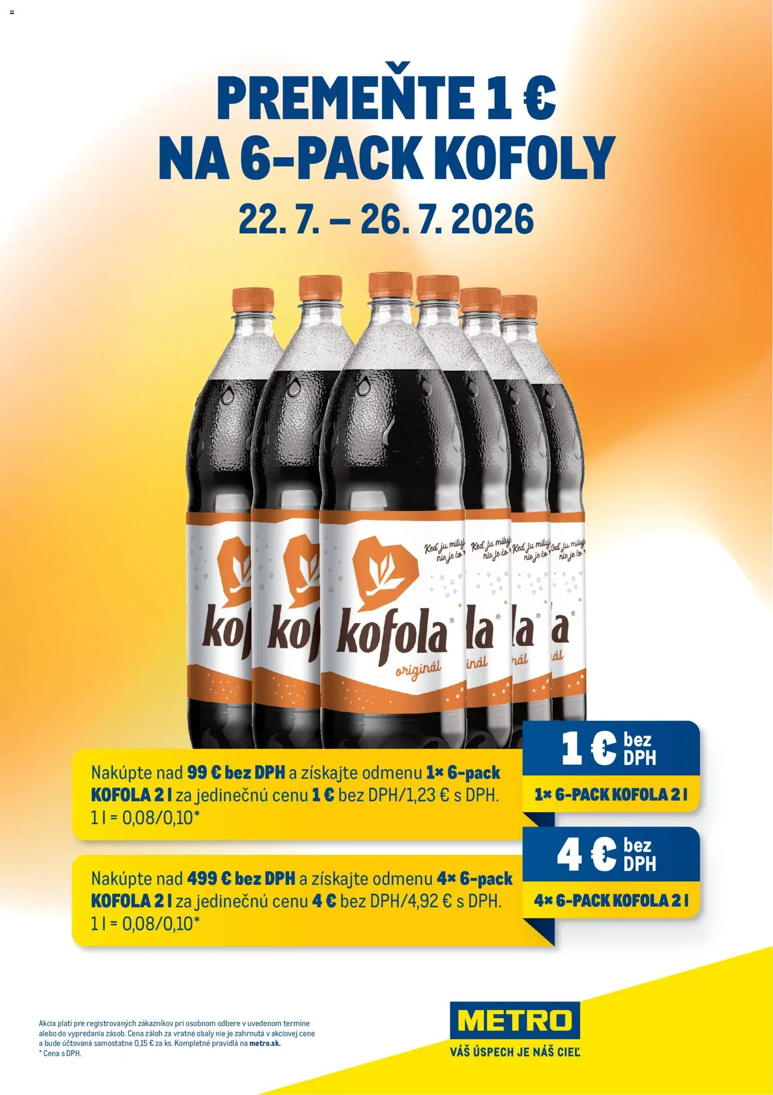 Nové Metro akcie – leták je platný od 22.07.2026 | Strana: 1 | Produkty: Kofola