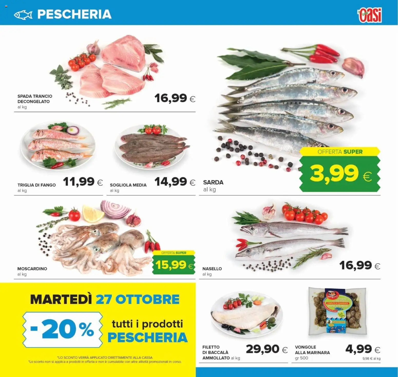 Volantino Oasi del 22/10/2026 | Pagina: 9 | Prodotti: Sogliola, Vongole, Filetto, Nasello