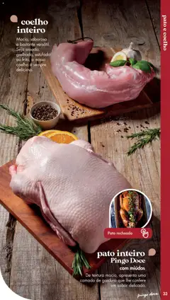 Pré-visualização coelho inteiro, Macio, saboroso e bastante versátil. Seja assado, grelhado, estufado ou frito, o nosso coelho é sempre delicioso. válido de 20/05/2025 | Página: 33 | Produtos: Pato, Coelho