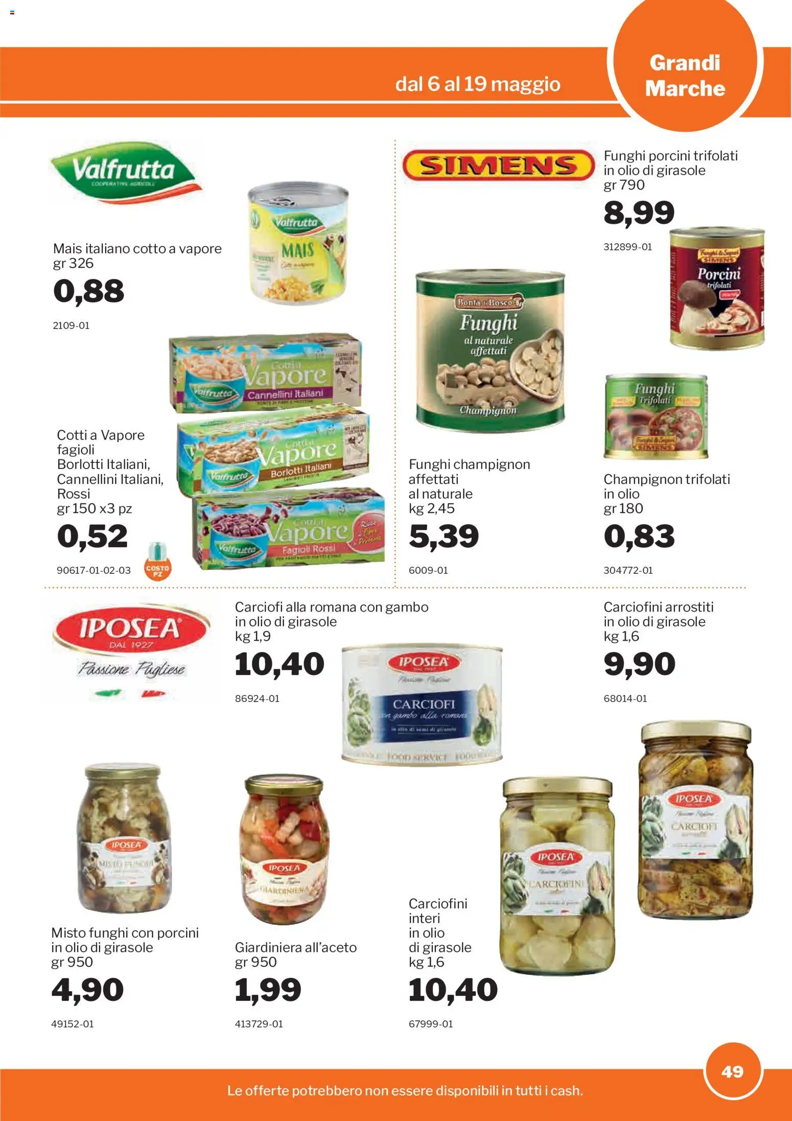 Volantino Sogegross del 06.05.2026 | Pagina: 49 | Prodotti: Cannellini, Olio, Funghi, Carciofi