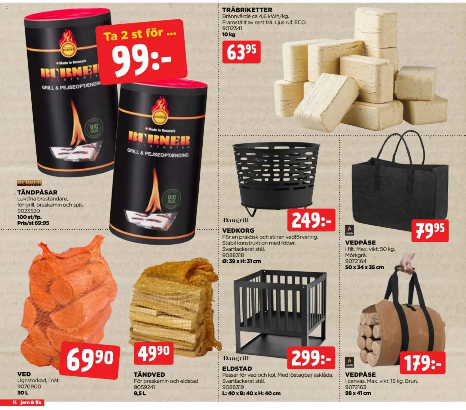 Jem & Fix reklamblad aktuell från 19/10/2026 | Sida: 16 | Produkter: Grill, Ljus, Träbriketter, Eldstad