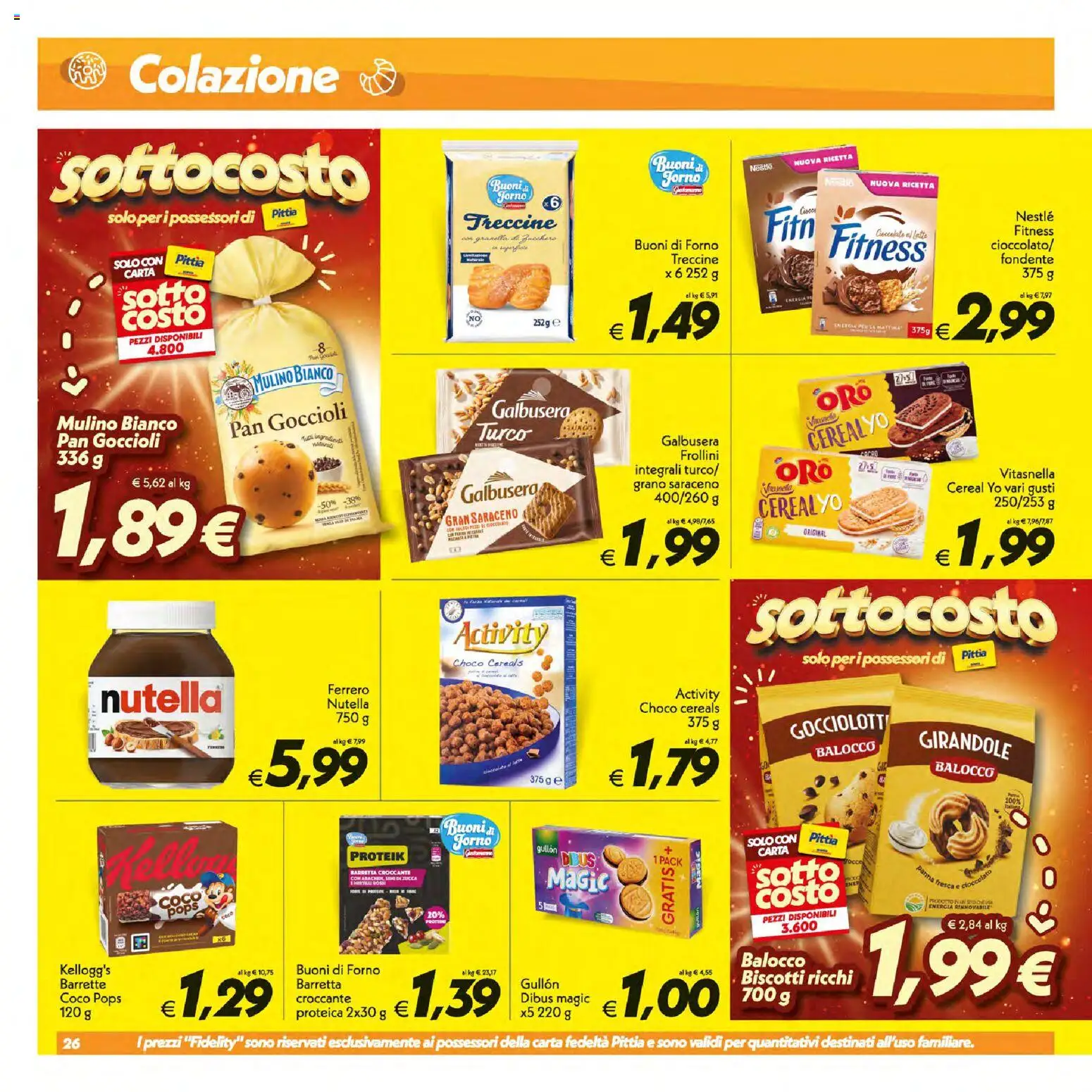 Volantino SuperConveniente del 16/07/2026 | Pagina: 26 | Prodotti: Cioccolato, Biscotti, Latte, Barretta