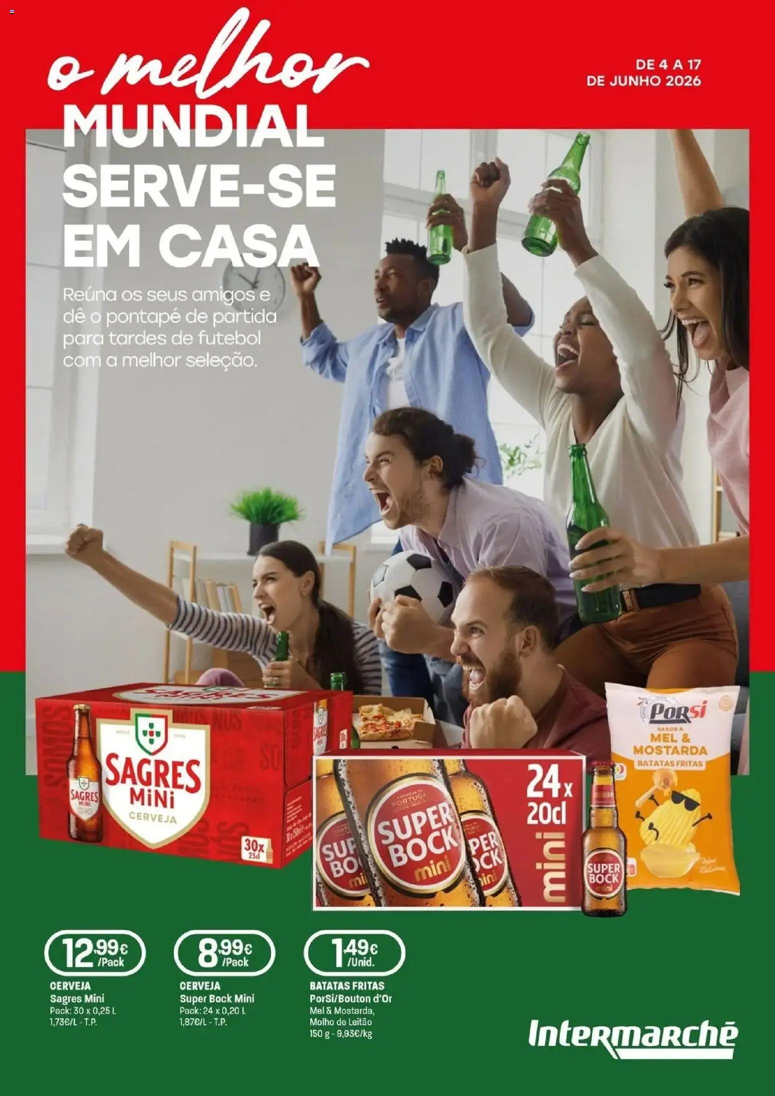 Intermarché O melhor mundial serve-se em casa │ válido de 04.06.2026 | Página: 1 | Produtos: Super bock, Cerveja, Mel, Batatas fritas