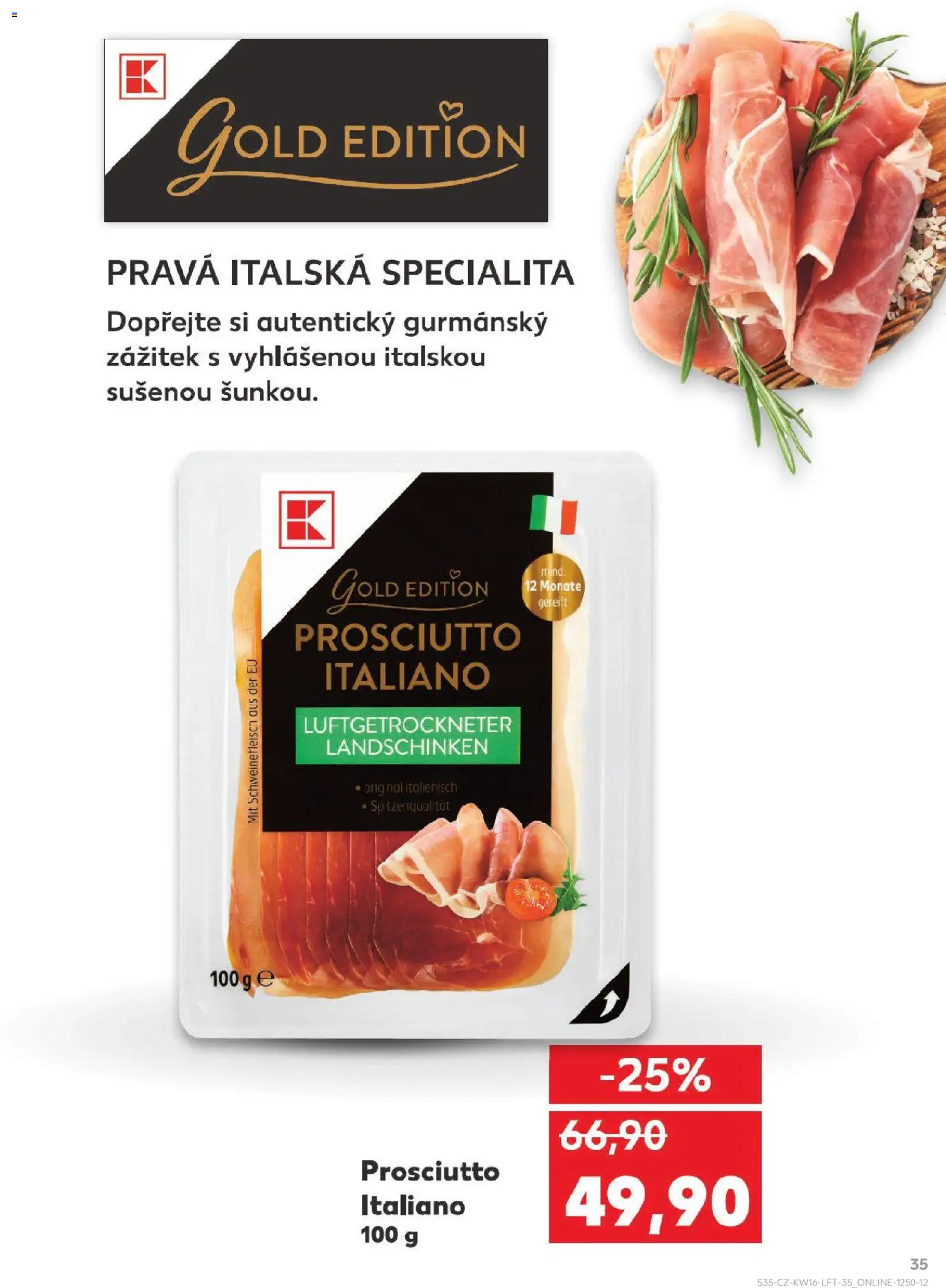 Kaufland leták - Brno od 15.04.2026 | Strana: 35 | Produkty: Prosciutto
