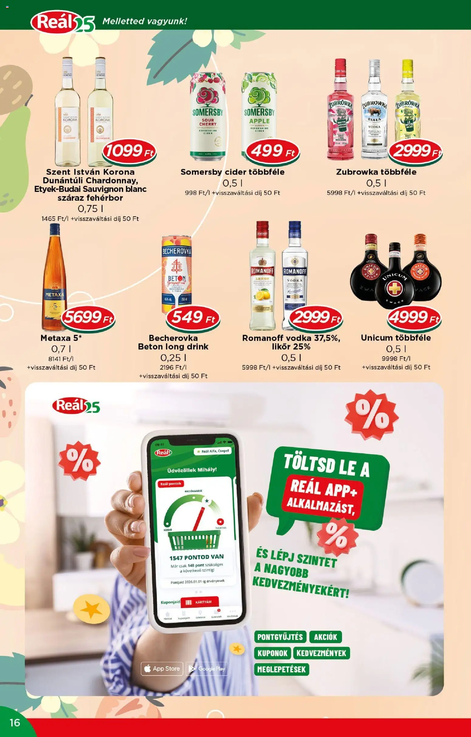 Reál akciós ujság - amely érvényes a következő dátumtól: 2026.08.05. | Oldal: 16 | Termékek: Tonic, Cider, Fehérbor, Vodka