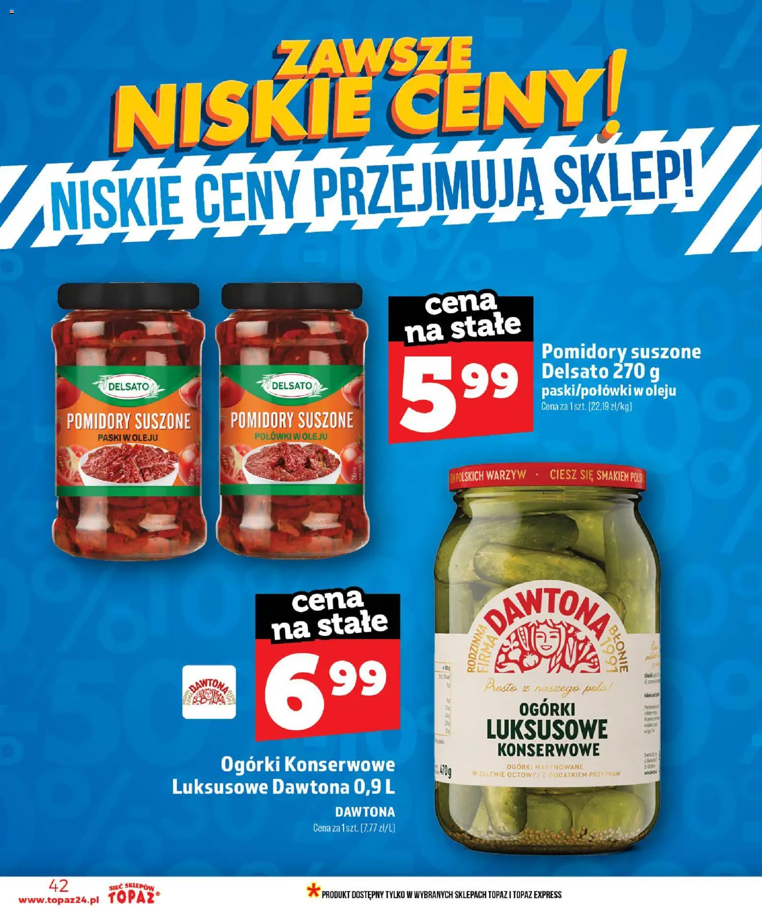 Topaz gazetka - MAZ od 11.06.2026 | Strona: 42 | Produkty: Pomidory suszone, Suszone pomidory, Pomidory, Ogórki konserwowe