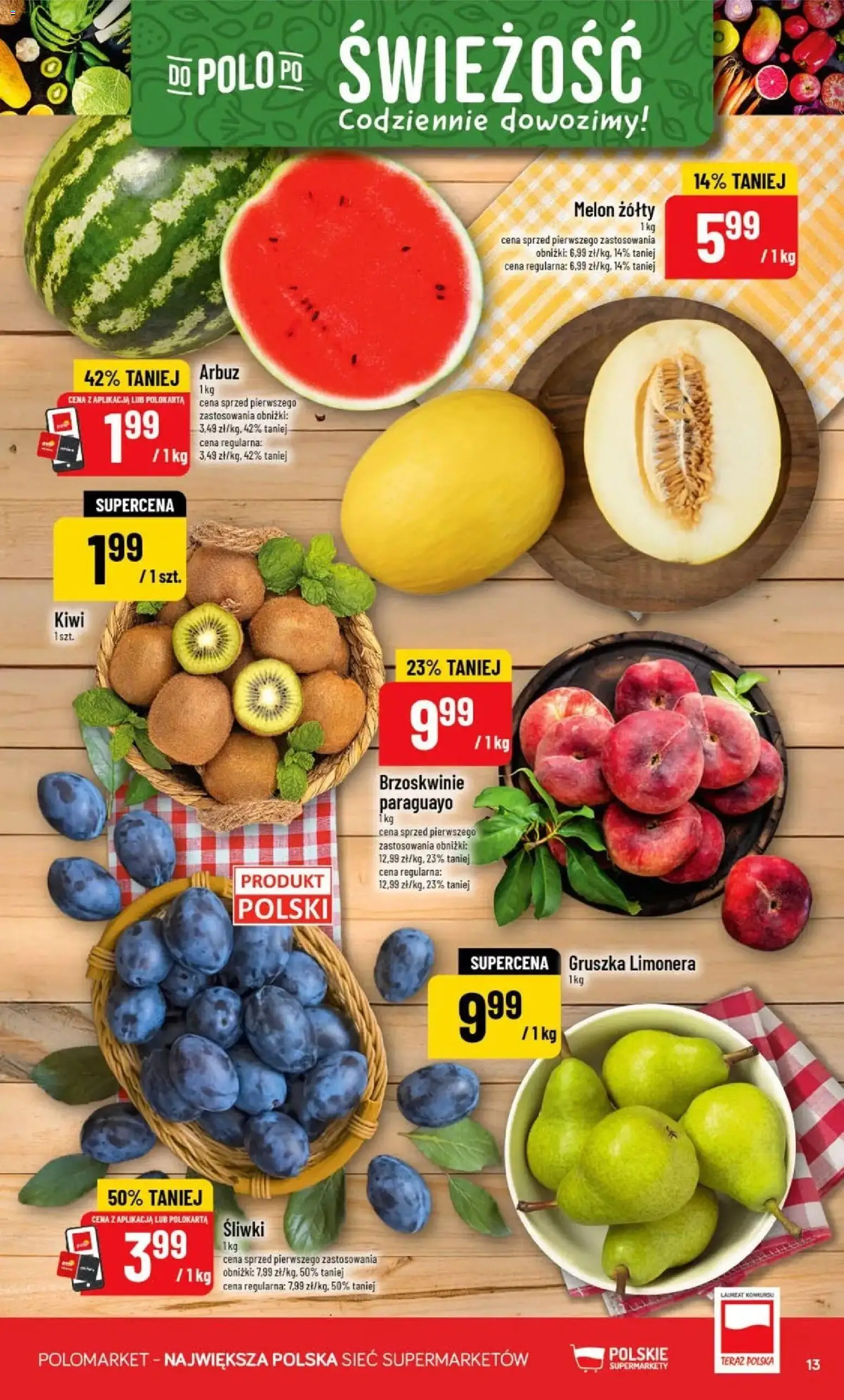 Nowa POLOmarket gazetka od jutra 12.08.2026 | Strona: 13 | Produkty: Gruszka, Melon, Melon żółty, Kiwi
