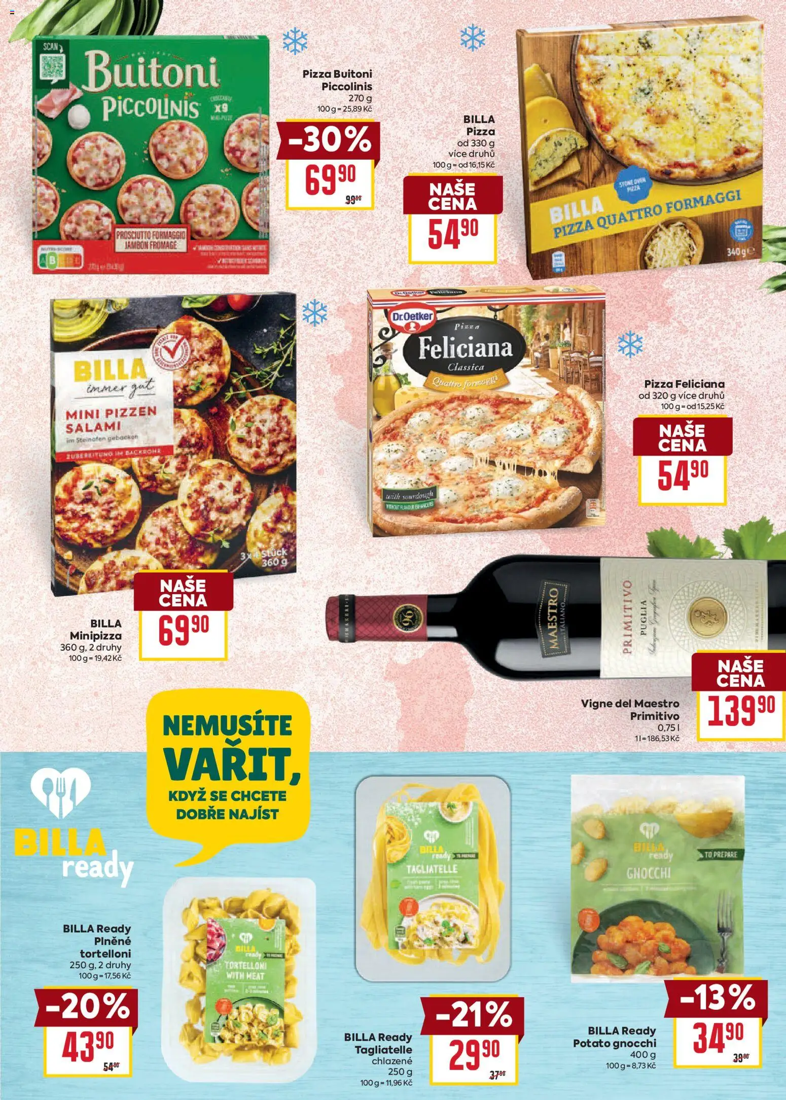 Billa - BILLA.cz - Katalog: Itálie 30. 9. 2026 - 20. 10. 2026 od 30.09.2026 | Strana: 9 | Produkty: Pizza Quattro Formaggi, Pizza, Prosciutto, Primitivo
