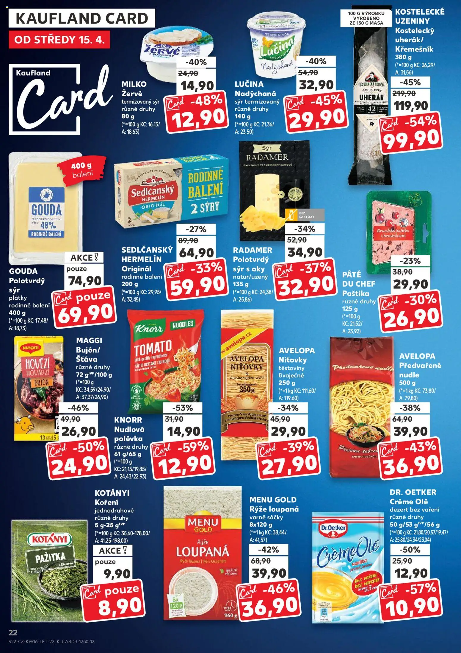 Kaufland leták - Brno od 15.04.2026 | Strana: 22 | Produkty: Sýr, Těstoviny, Nudle, Paštika