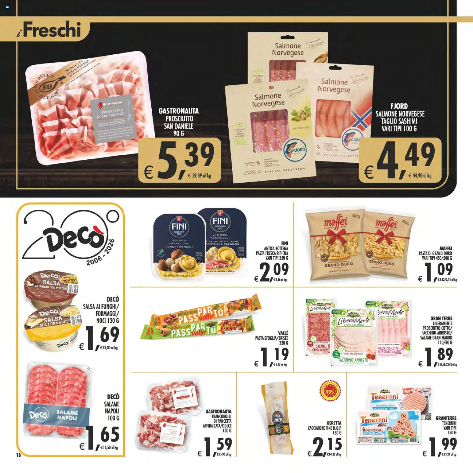 Volantino Decò del 28.04.2026 | Pagina: 16 | Prodotti: Pasta sfoglia, Prosciutto, Funghi, Tortelloni
