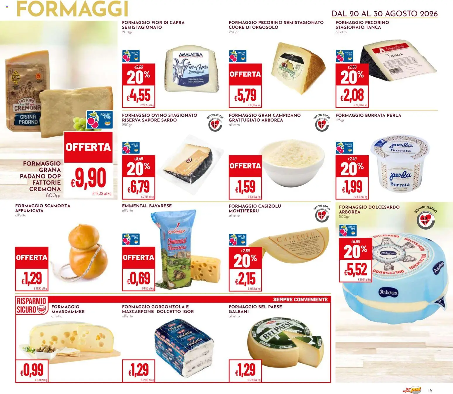 Volantino Pan del 20/08/2026 | Pagina: 15 | Prodotti: Formaggio, Grana Padano, Gorgonzola, Pecorino