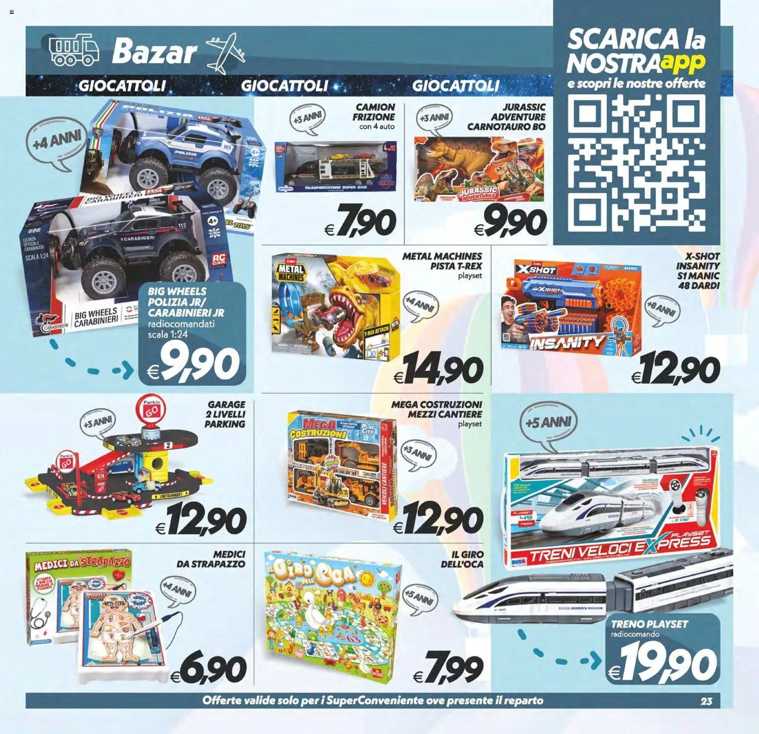 Volantino SuperConveniente del 13/10/2026 | Pagina: 23 | Prodotti: Giocattoli, Scala