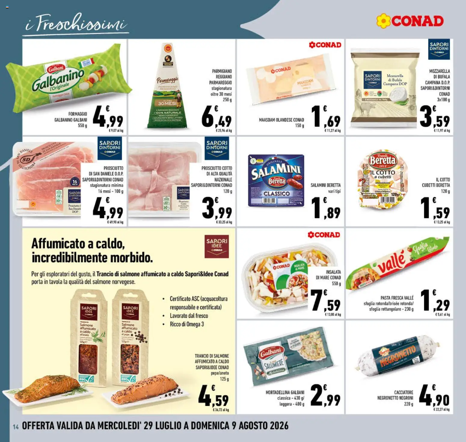 Volantino Conad del 29/07/2026 | Pagina: 14 | Prodotti: Salmone affumicato, Formaggio, Prosciutto, Mortadella