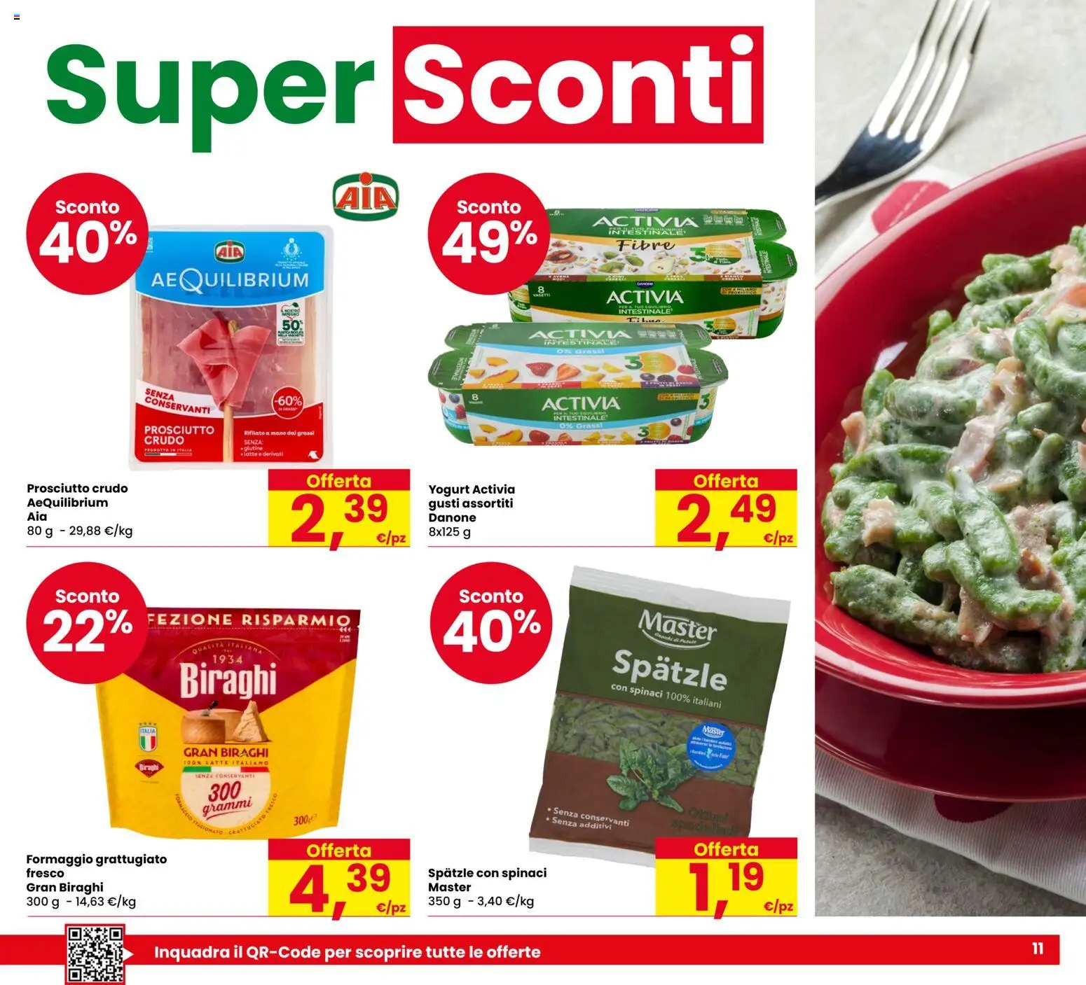 Volantino Eurospar del 15/10/2026 | Pagina: 11 | Prodotti: Spatzle, Prosciutto Crudo, Yogurt, Formaggio