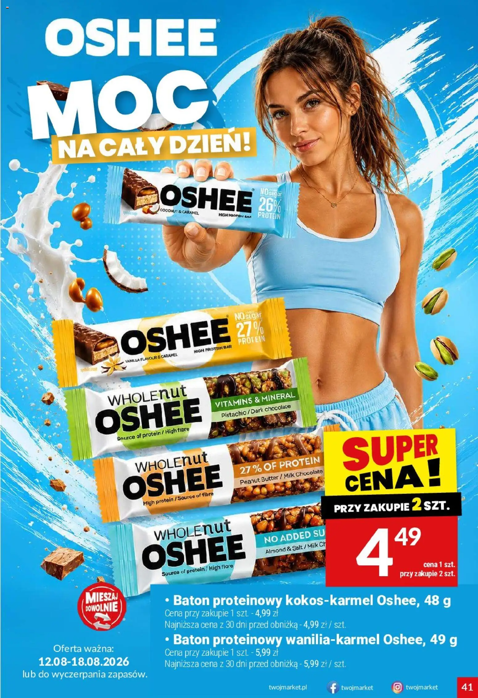 Twój Market gazetka od 12.08.2026 | Strona: 41 | Produkty: High Protein, Oshee, Baton, Baton proteinowy